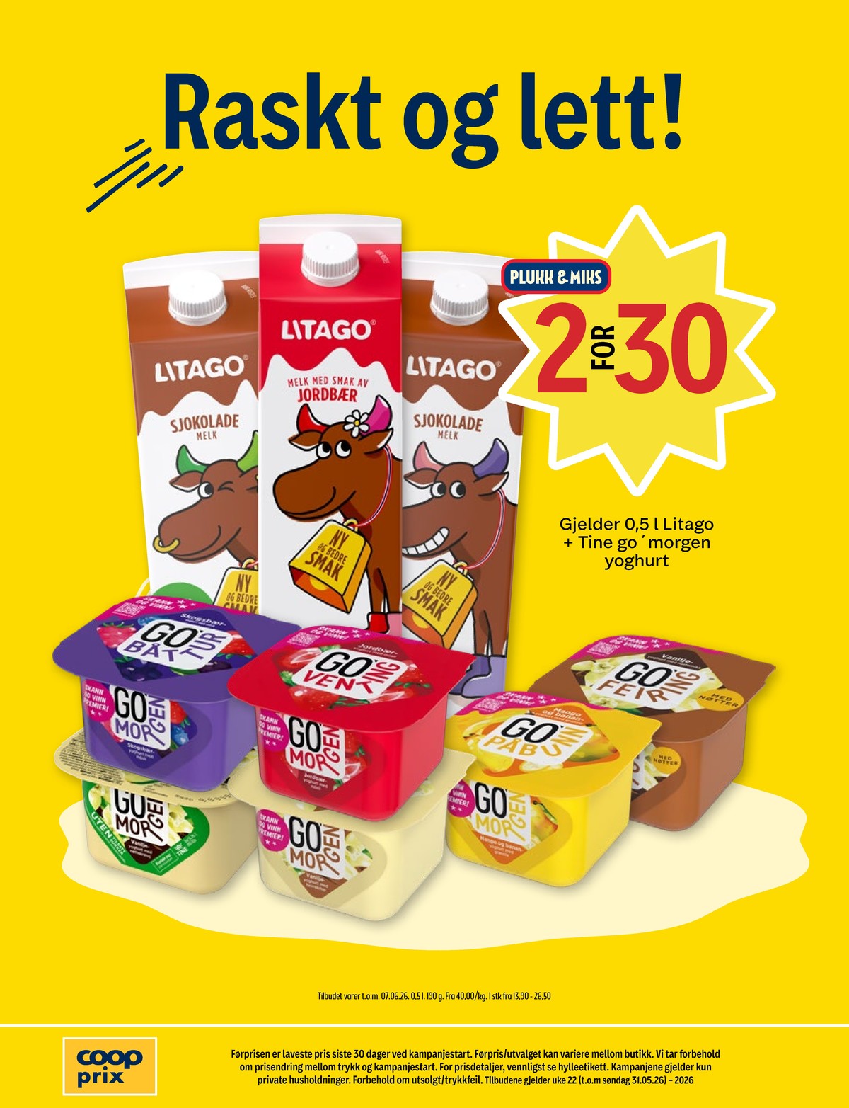 Se Coop Prix kundeavis for uke 22 på Tilbudsuken.no. Se gode tilbud på mange varer, f.eks. jordbærmelk litago eller sjokolademelk litago. Les kundeavisen her! Side 16
