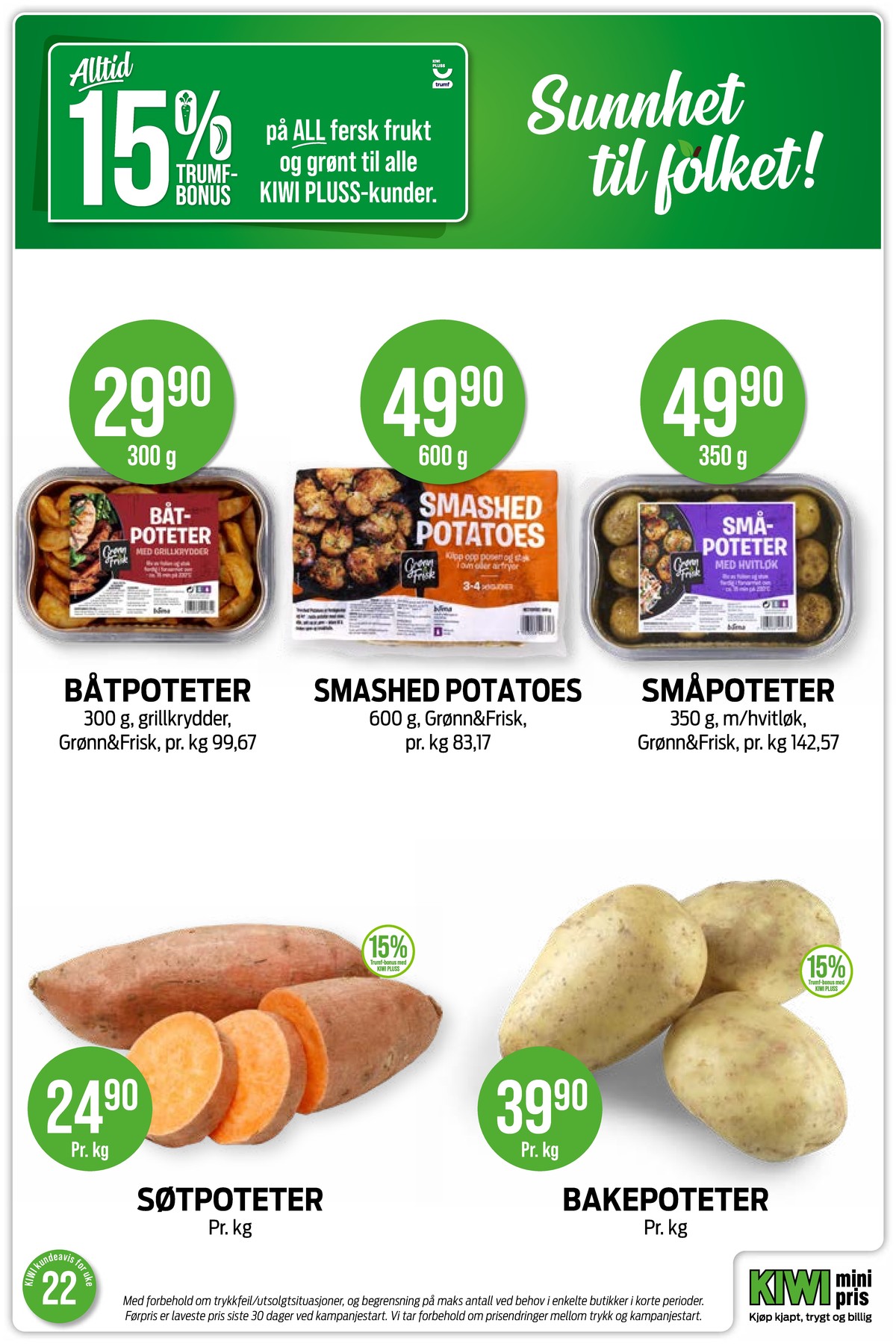 Se Kiwi kundeavis for uge 22 på Tilbudsuken.no. Se gode tilbud på mange varer. Les kundeavisen her! Side 18