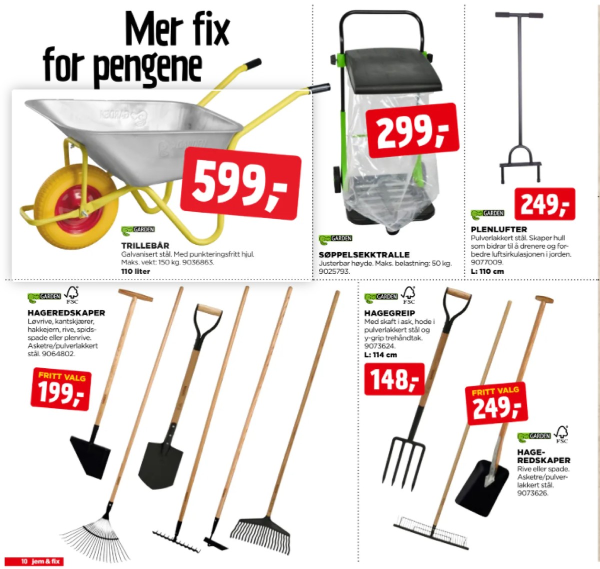 Se Jem & Fix kundeavis for uge 22 på Tilbudsuken.no. Se gode tilbud på mange varer. Les kundeavisen her! Side 10