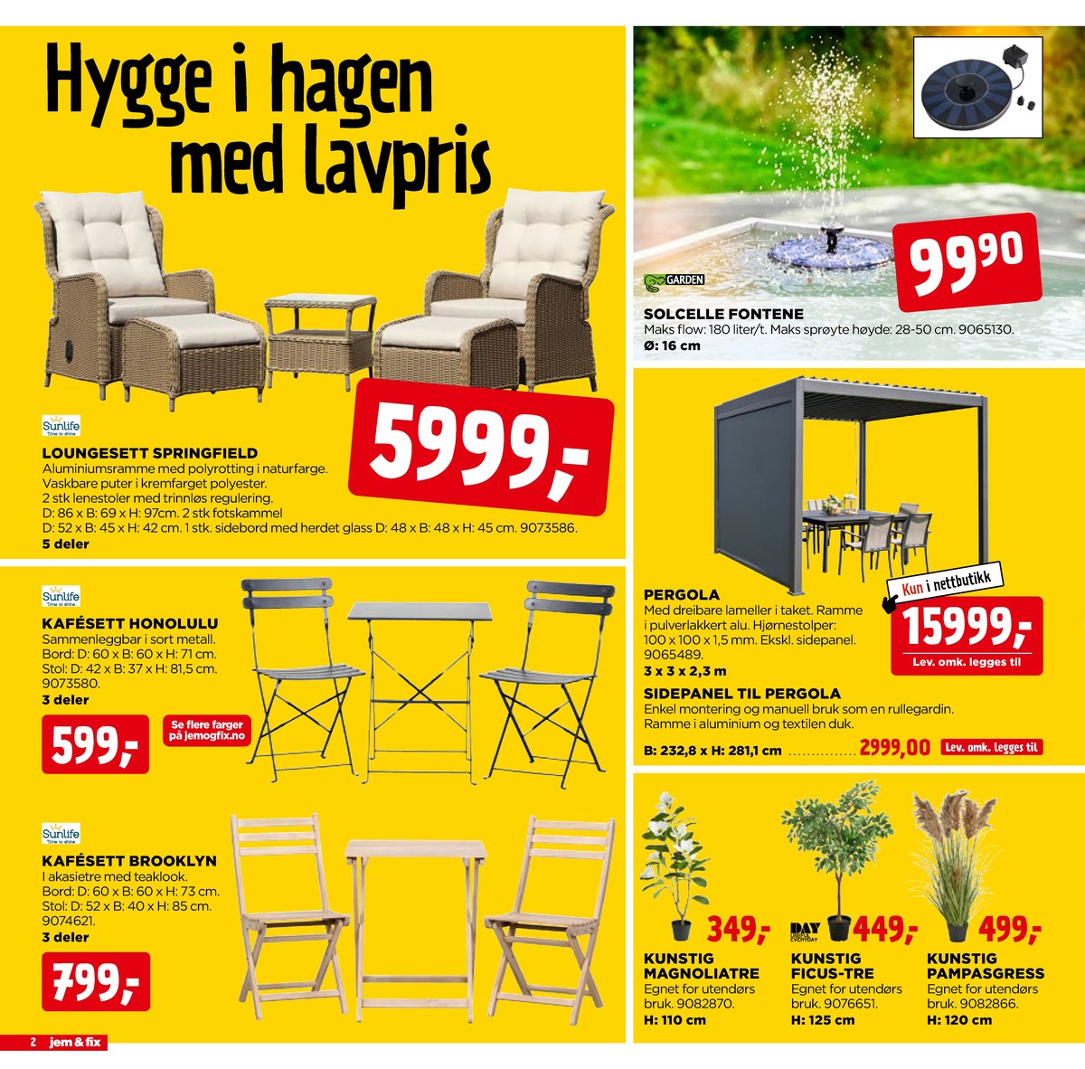Se Jem & Fix kundeavis for uge 22 på Tilbudsuken.no. Se gode tilbud på mange varer. Les kundeavisen her! Side 2
