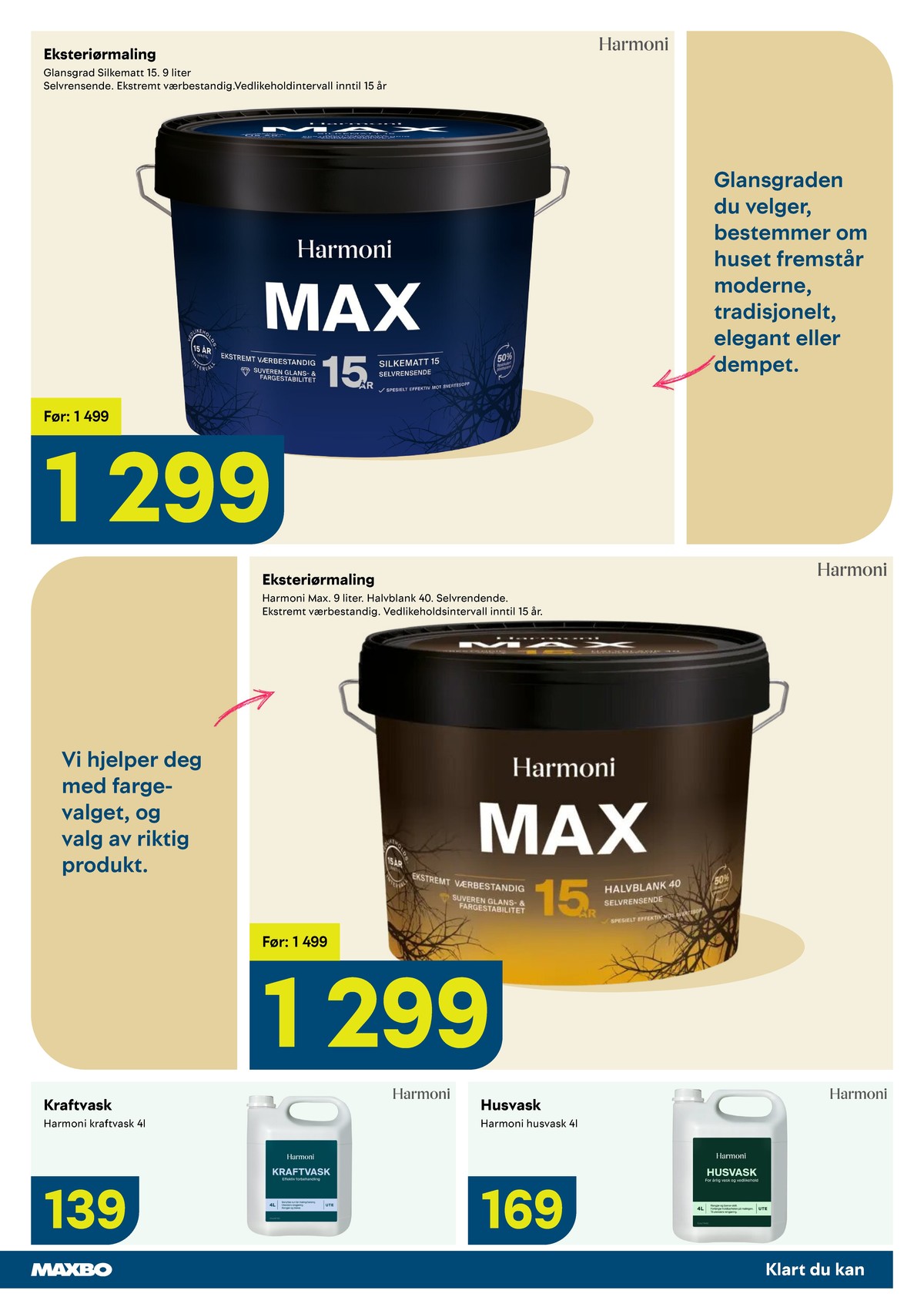 Se Maxbo kundeavis for uge 22 på Tilbudsuken.no. Se gode tilbud på mange varer. Les kundeavisen her! Side 11