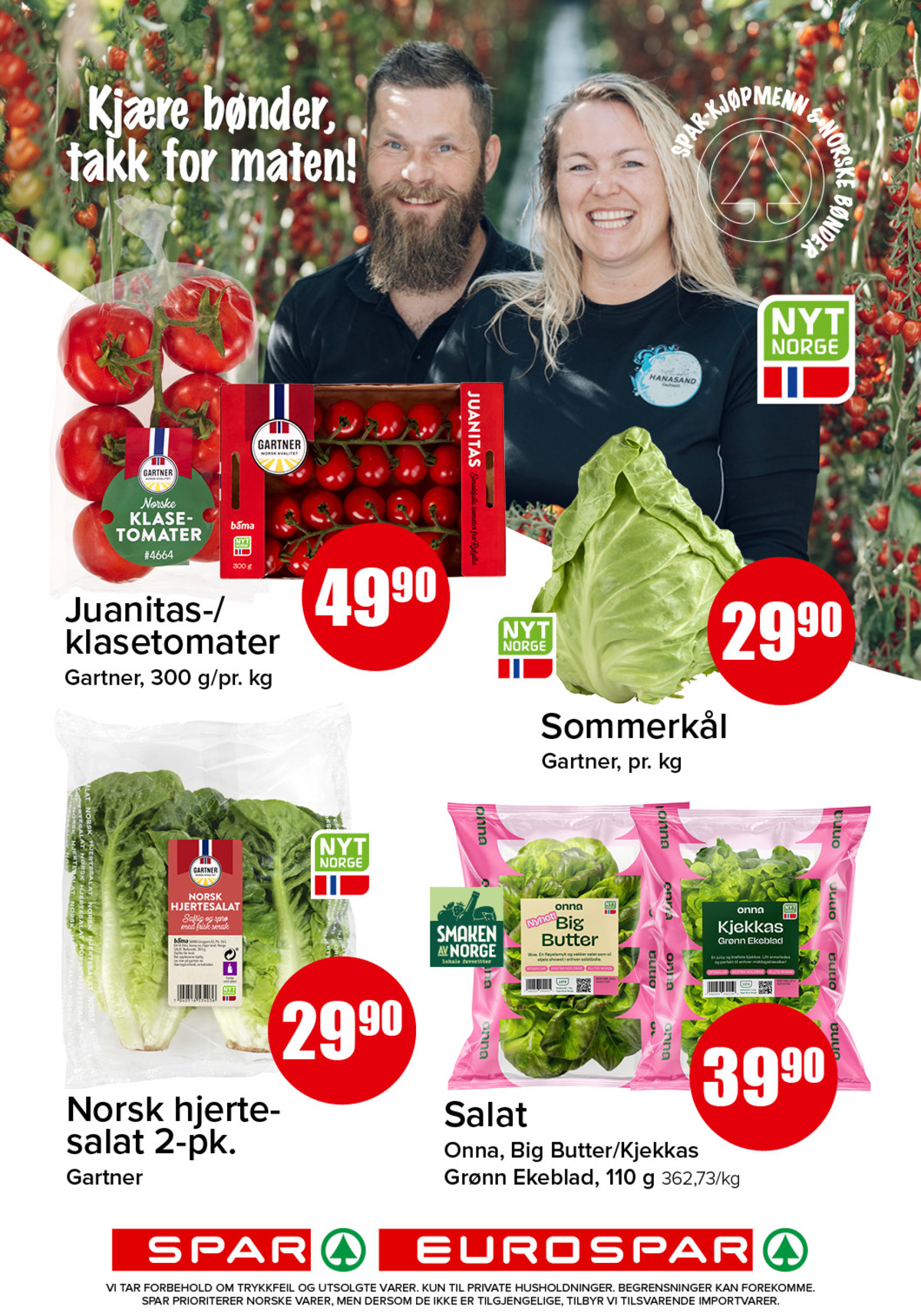 Se Spar - Eurospar kundeavis for uke 23 på Tilbudsuken.no. Se gode tilbud på mange varer, f.eks. tomater gartner eller kål gartner. Les kundeavisen her! Side 3