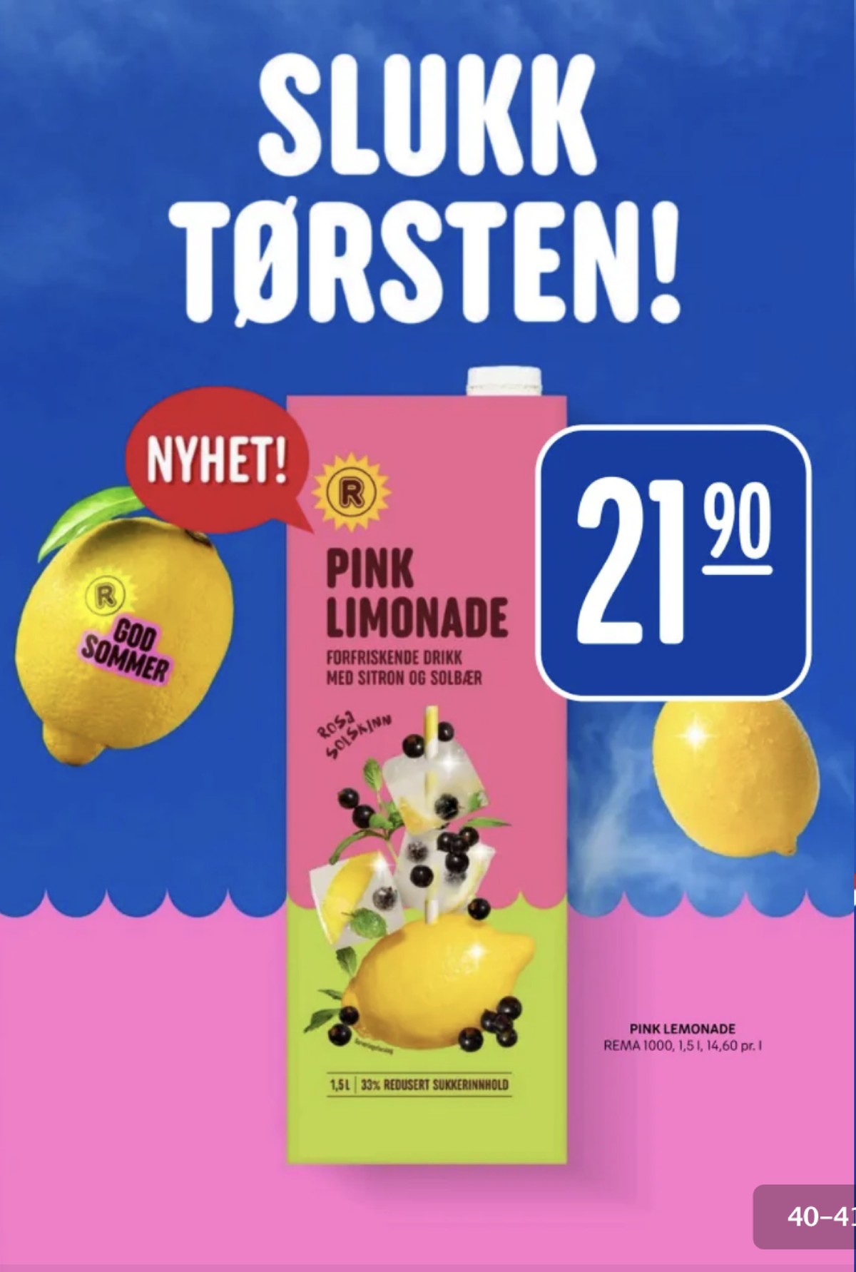 Se Rema 1000 kundeavis for uge 23 på Tilbudsuken.no. Se gode tilbud på mange varer. Les kundeavisen her! Side 40