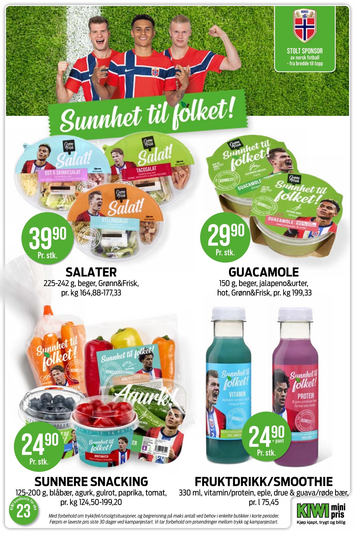 Se Kiwi kundeavis for uke 23 på Tilbudsuken.no. Se gode tilbud på mange varer, f.eks. guacamole grønn og frisk eller guacamole hot grønn og frisk. Les kundeavisen her! Side 11