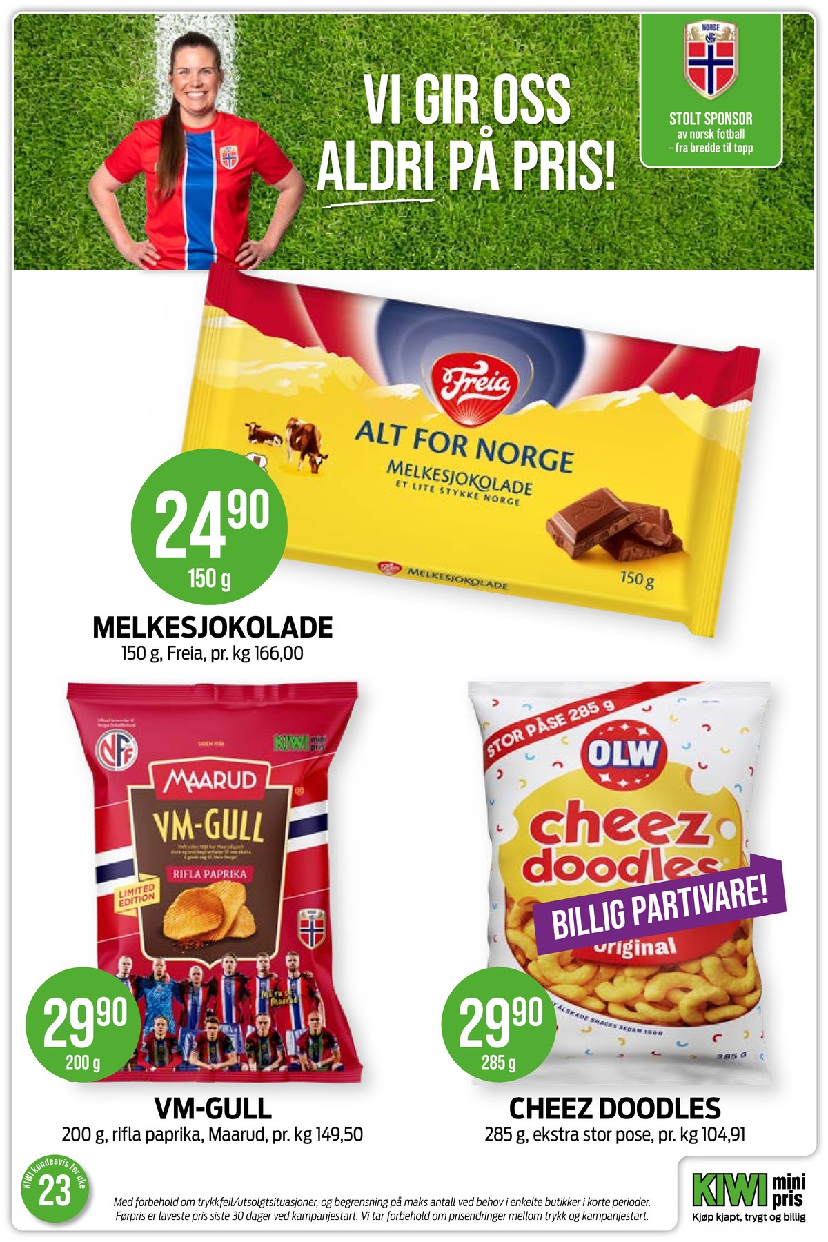Se Kiwi kundeavis for uke 23 på Tilbudsuken.no. Se gode tilbud på mange varer, f.eks. sjokoladeplate melkesjokolade eller cheez doodles olw. Les kundeavisen her! Side 6