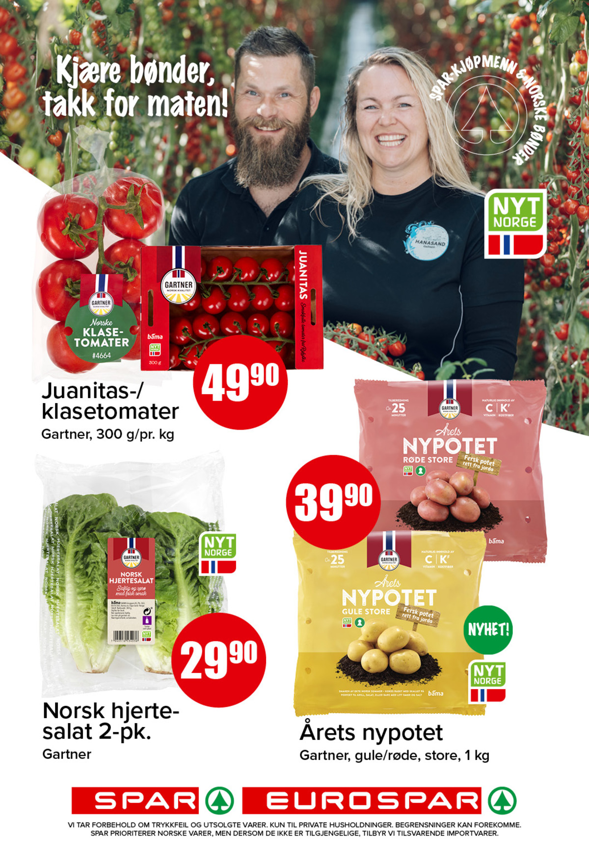 Se Spar - Eurospar kundeavis for uke 24 på Tilbudsuken.no. Se gode tilbud på mange varer, f.eks. tomater gartner eller salat gartner. Les kundeavisen her! Side 3