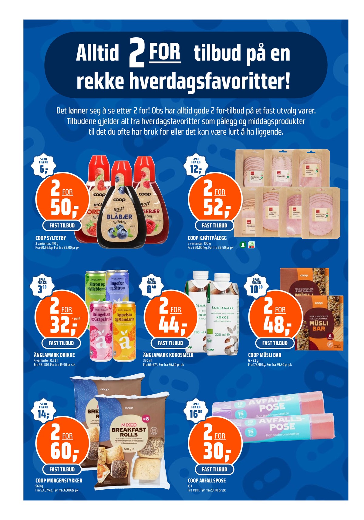 Se Coop Obs kundeavis for uge 24 på Tilbudsuken.no. Se gode tilbud på mange varer. Les kundeavisen her! Side 20