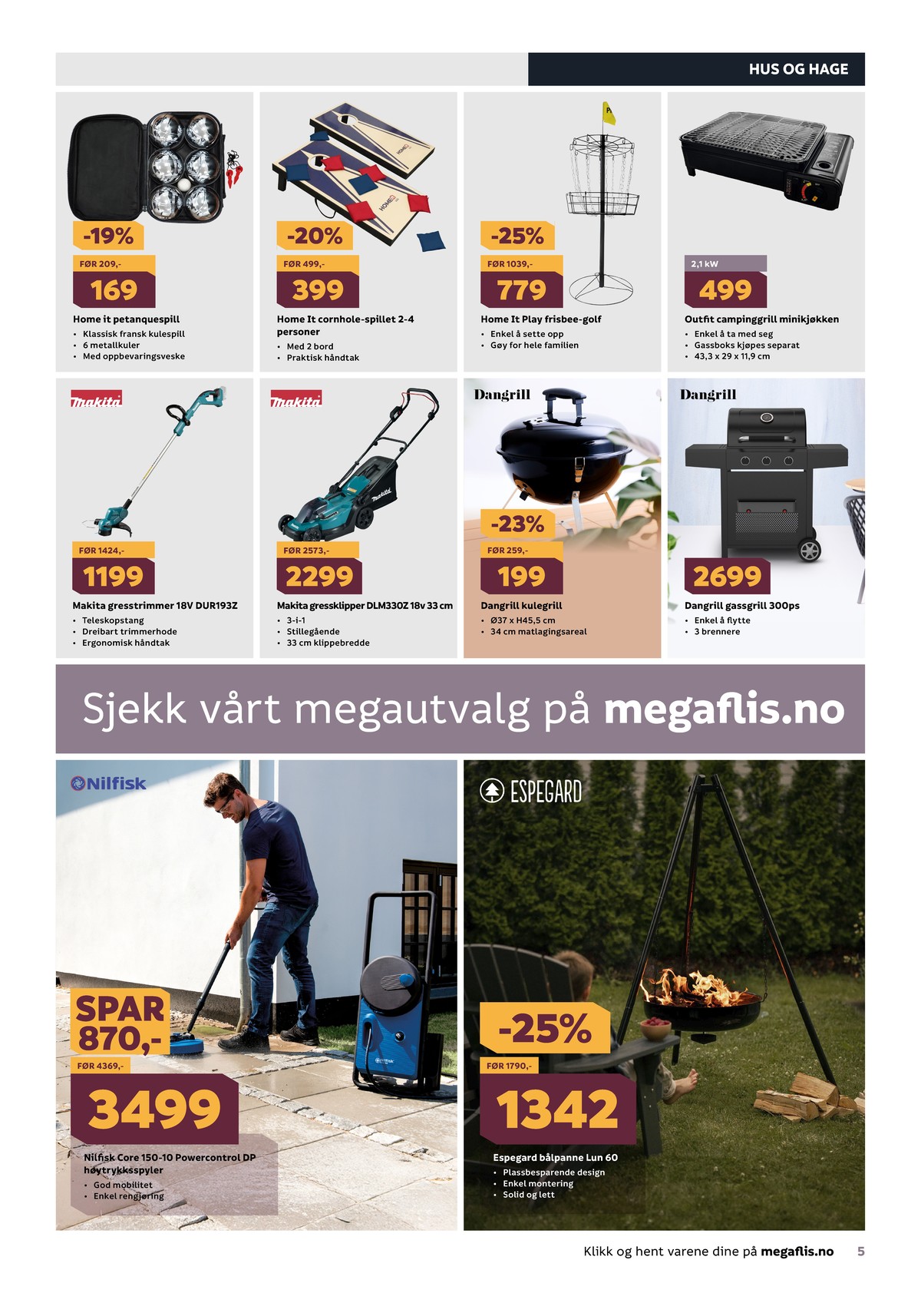 Se Megaflis kundeavis for uge 25 på Tilbudsuken.no. Se gode tilbud på mange varer. Les kundeavisen her! Side 5