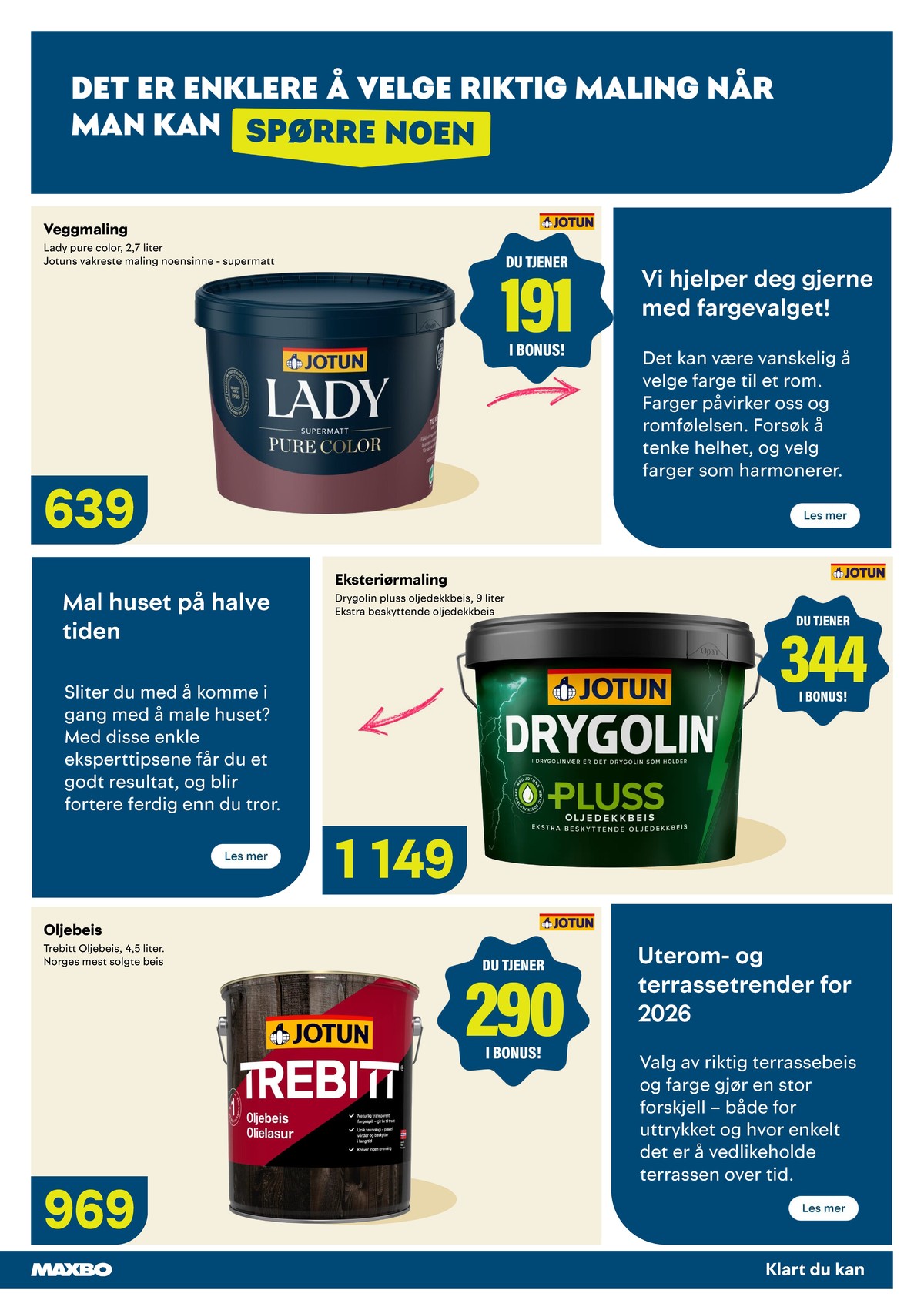 Se Maxbo kundeavis for uge 25 på Tilbudsuken.no. Se gode tilbud på mange varer. Les kundeavisen her! Side 3