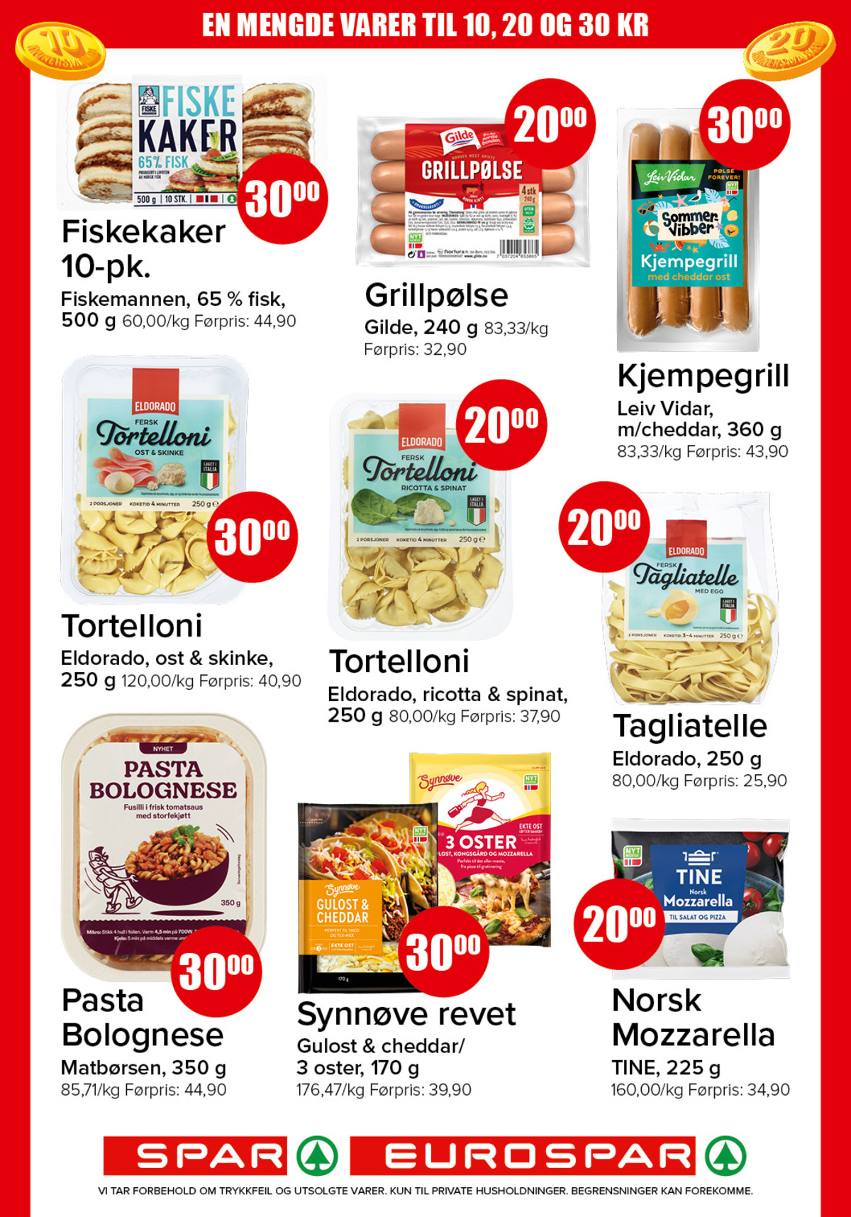 Se Spar - Eurospar kundeavis for uke 25 på Tilbudsuken.no. Se gode tilbud på mange varer, f.eks. fiskekaker fiskemannen eller grillpølser gilde. Les kundeavisen her! Side 3