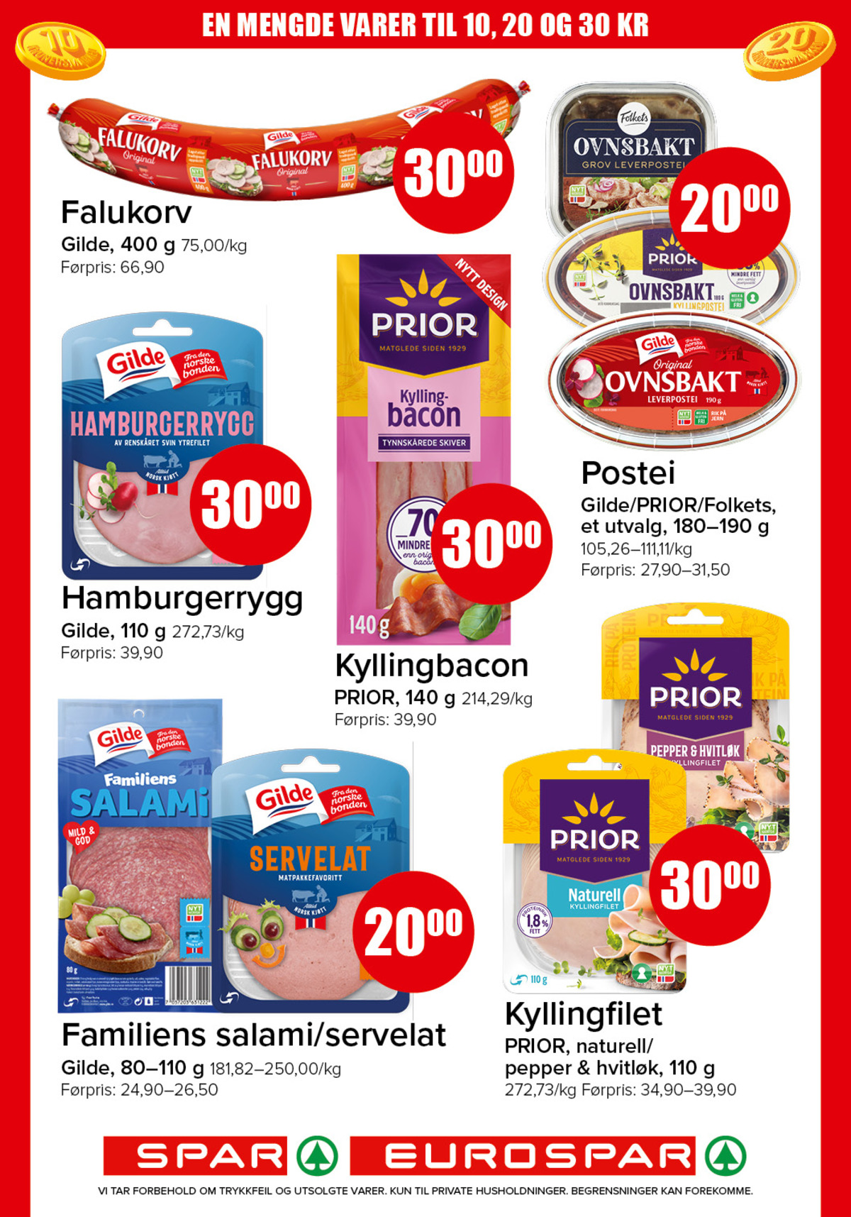 Se Spar - Eurospar kundeavis for uke 25 på Tilbudsuken.no. Se gode tilbud på mange varer, f.eks. falukorv gilde eller hamburgerryg gilde. Les kundeavisen her! Side 7