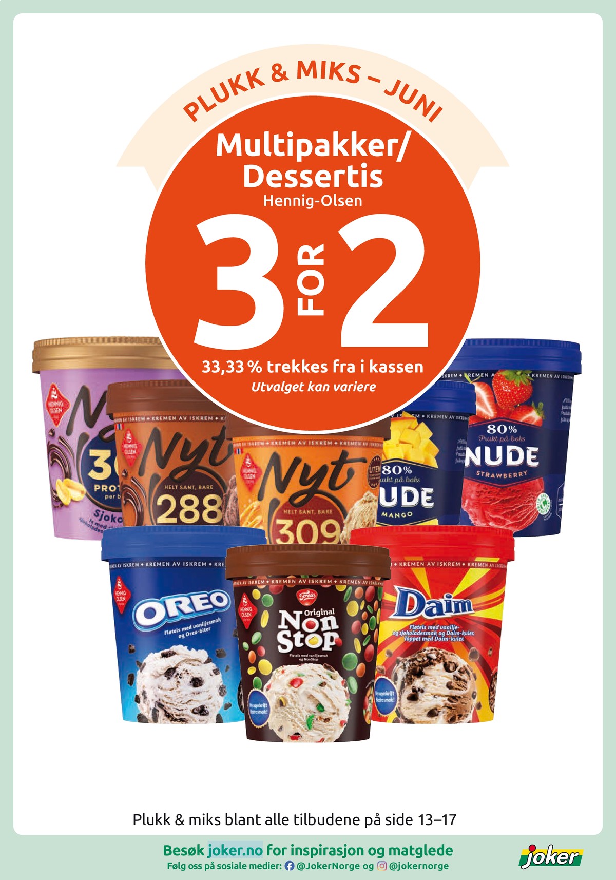 Se Joker kundeavis for uge 25 på Tilbudsuken.no. Se gode tilbud på mange varer. Les kundeavisen her! Side 17