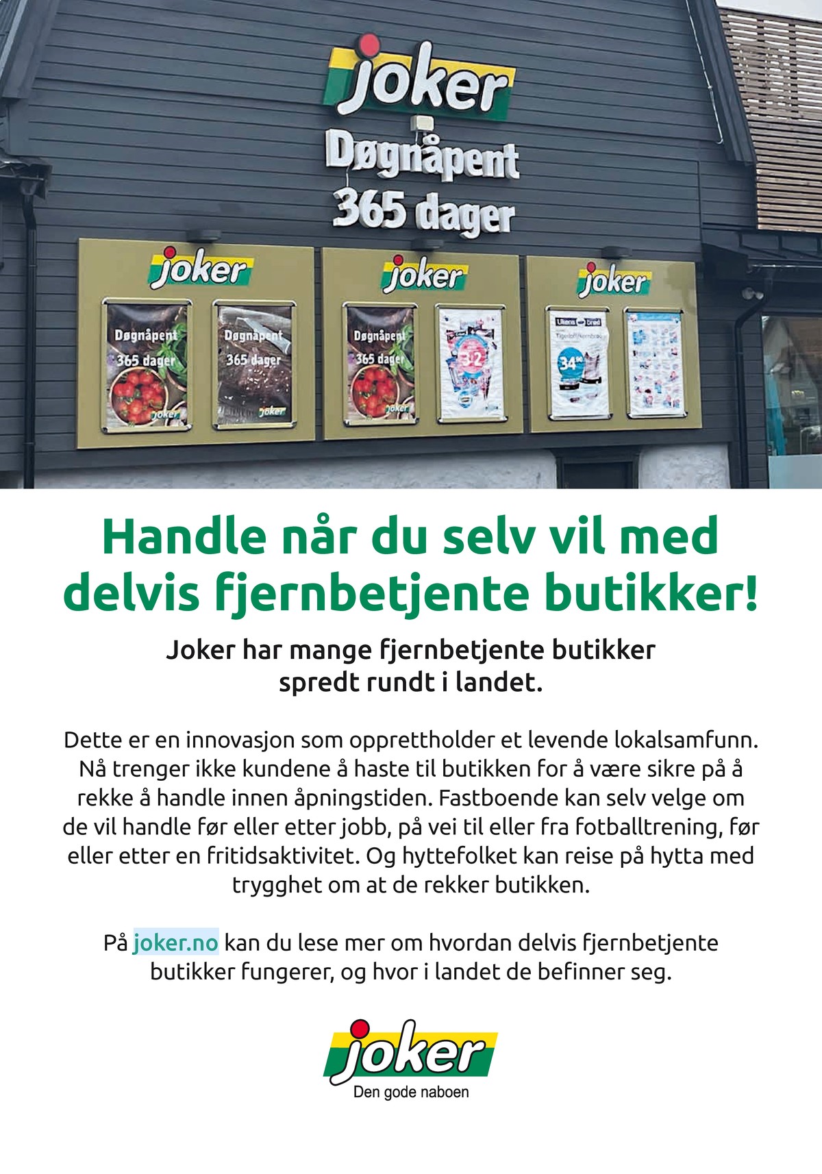 Se Joker kundeavis for uge 25 på Tilbudsuken.no. Se gode tilbud på mange varer. Les kundeavisen her! Side 26