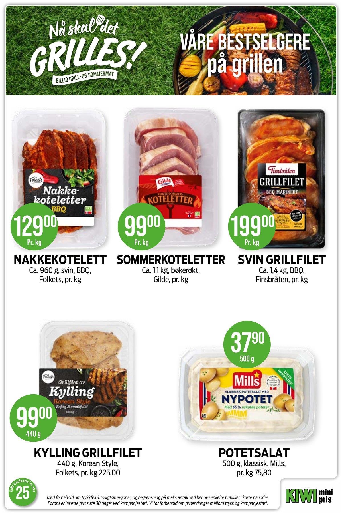 Se Kiwi kundeavis for uke 25 på Tilbudsuken.no. Se gode tilbud på mange varer, f.eks. nakkekoteletter folkets eller koteletter gilde. Les kundeavisen her! Side 11