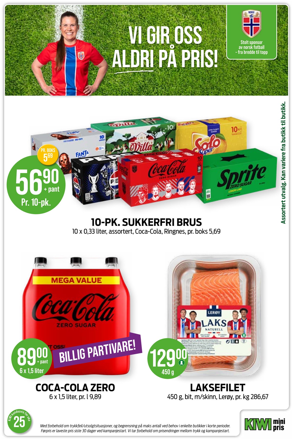 Se Kiwi kundeavis for uke 25 på Tilbudsuken.no. Se gode tilbud på mange varer, f.eks. fanta zero 10 pk. fanta zero eller pepsi max 10 pk. pepsi max. Les kundeavisen her! Side 3