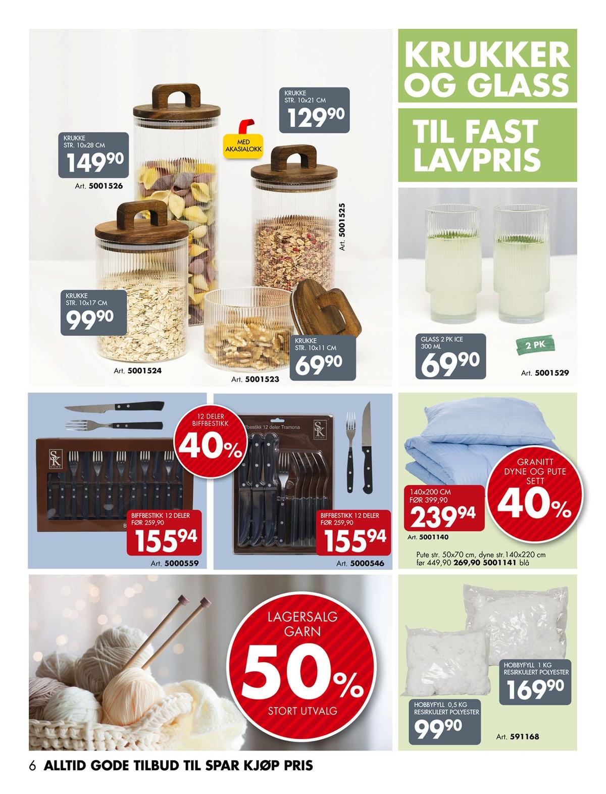 Se Sparkjøp kundeavis for uke 25 på Tilbudsuken.no. Se gode tilbud på mange varer, f.eks. glass ukjent eller dyne och hodepute-sett ukjent. Les kundeavisen her! Side 6