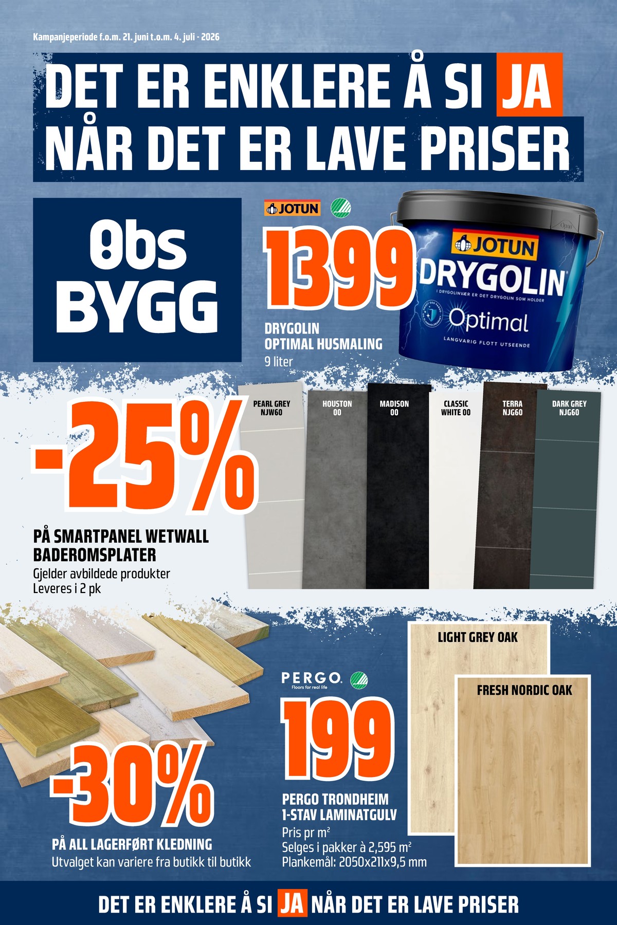 Se Coop Obs Bygg kundeavis for uge 26 på Tilbudsuken.no. Se gode tilbud på mange varer. Les kundeavisen her! Side 1