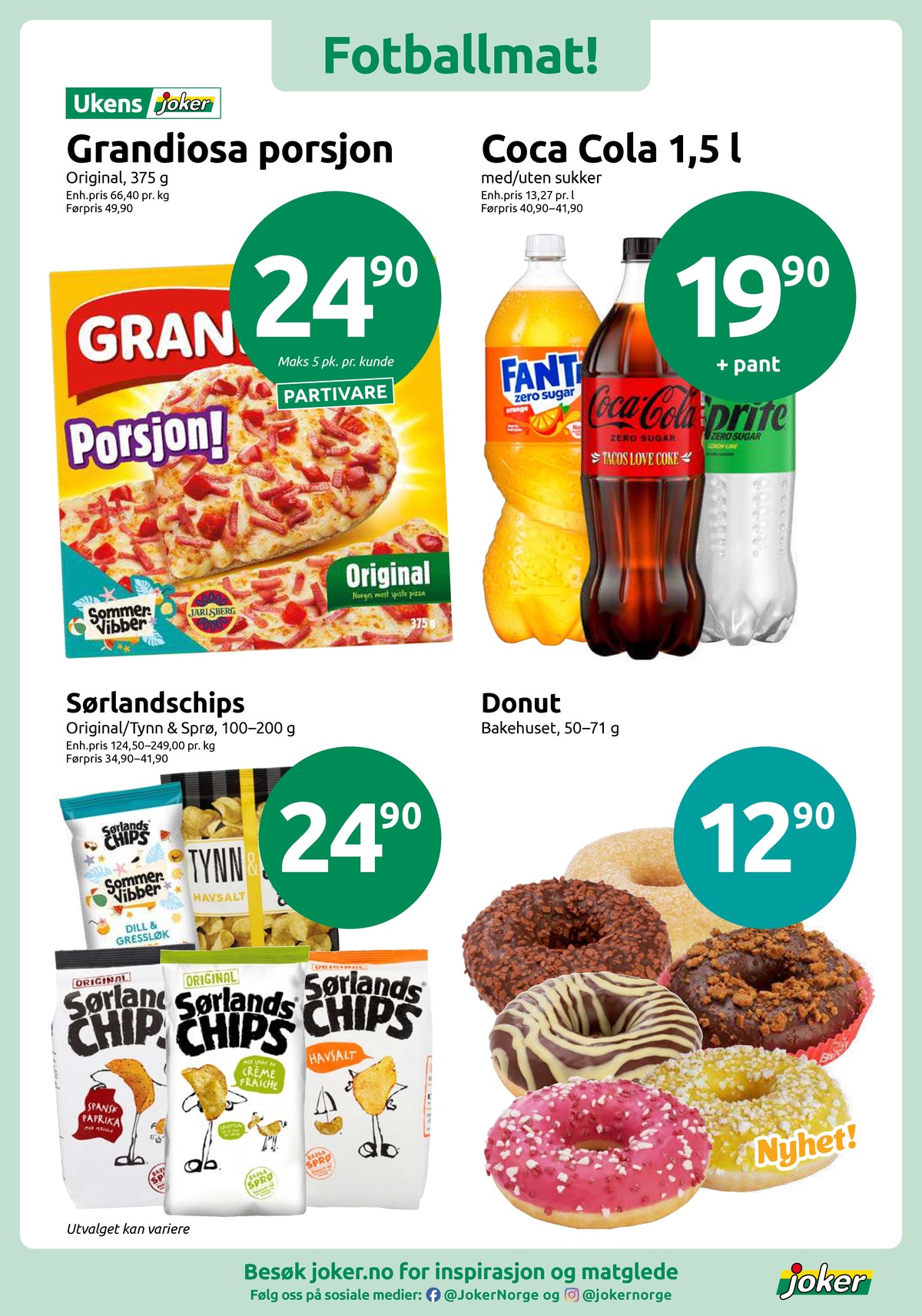Se Joker kundeavis for uke 26 på Tilbudsuken.no. Se gode tilbud på mange varer, f.eks. original porsjonspizza grandiosa eller fanta zero fanta zero. Les kundeavisen her! Side 3