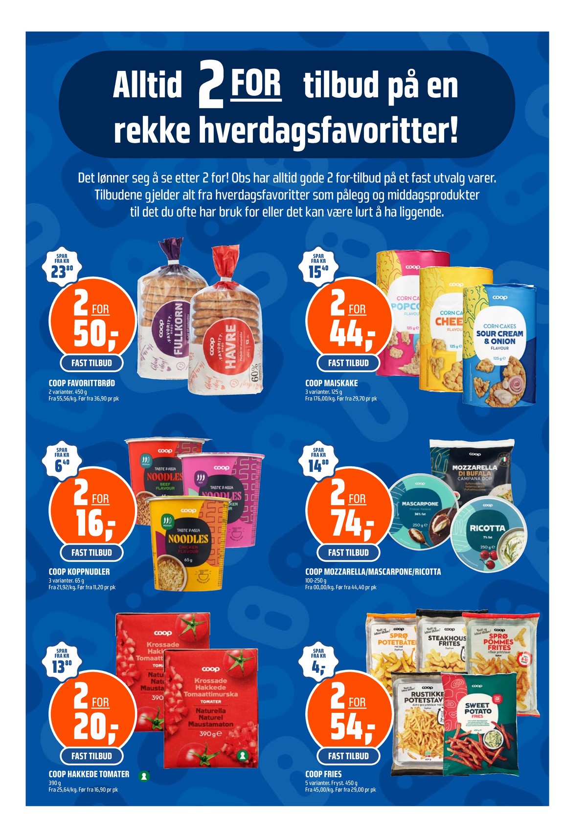 Se Coop Obs kundeavis for uge 26 på Tilbudsuken.no. Se gode tilbud på mange varer. Les kundeavisen her! Side 21