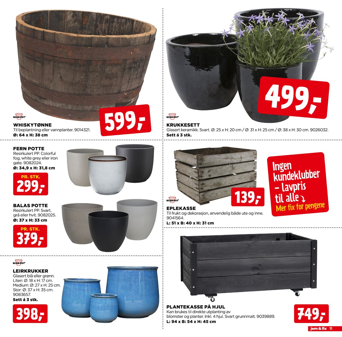 Se Jem & Fix kundeavis for uge 26 på Tilbudsuken.no. Se gode tilbud på mange varer. Les kundeavisen her! Side 11