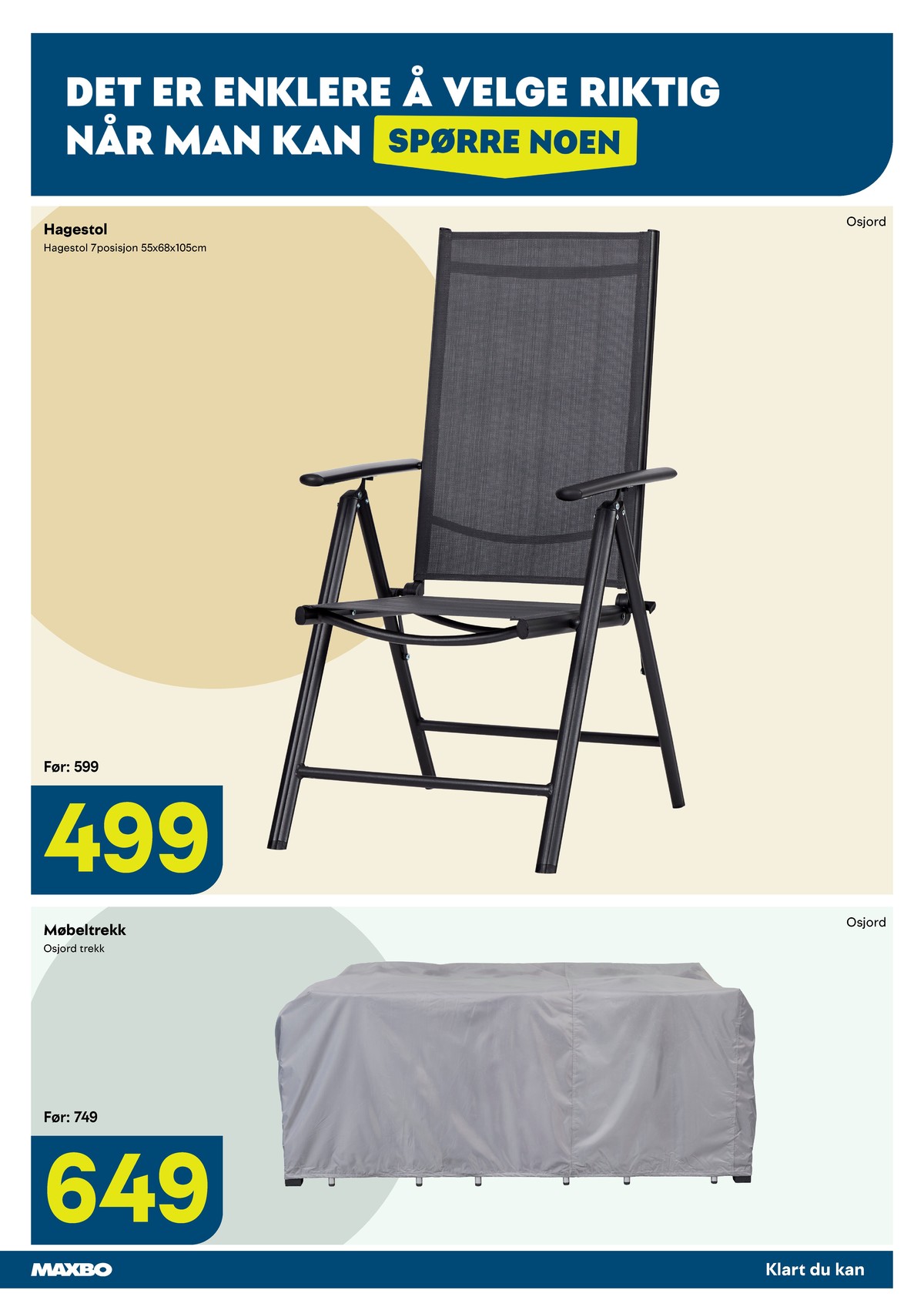 Se Maxbo kundeavis for uge 27 på Tilbudsuken.no. Se gode tilbud på mange varer. Les kundeavisen her! Side 21