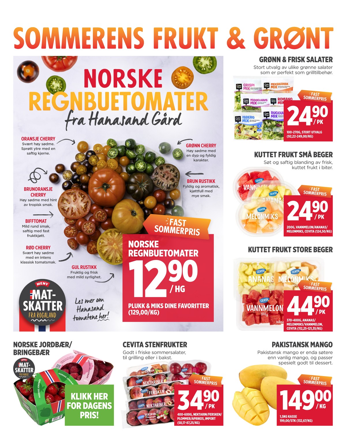 Se Meny kundeavis for uge 27 på Tilbudsuken.no. Se gode tilbud på mange varer. Les kundeavisen her! Side 11