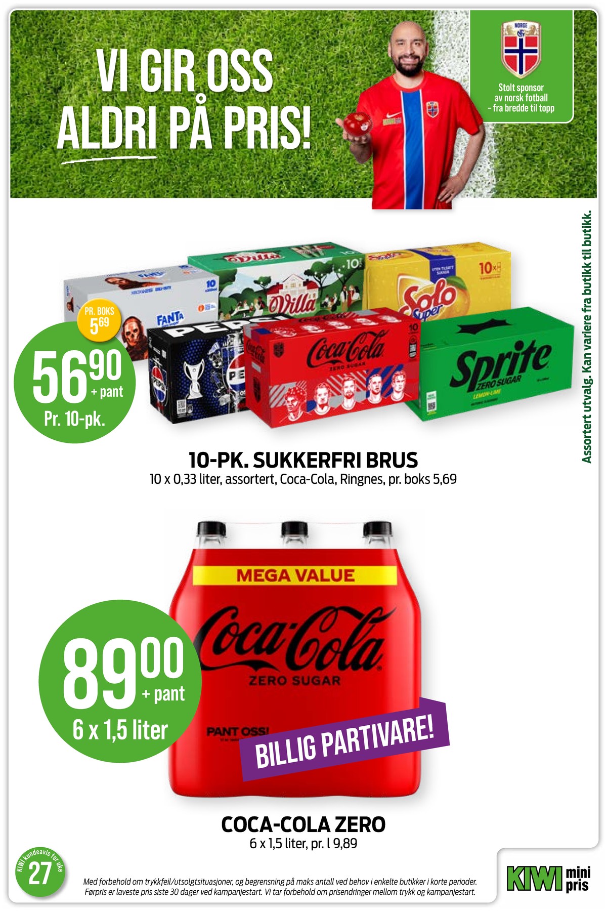 Se Kiwi kundeavis for uke 27 på Tilbudsuken.no. Se gode tilbud på mange varer, f.eks. fanta zero 10 pk. fanta zero eller pepsi max 10 pk. pepsi max. Les kundeavisen her! Side 15