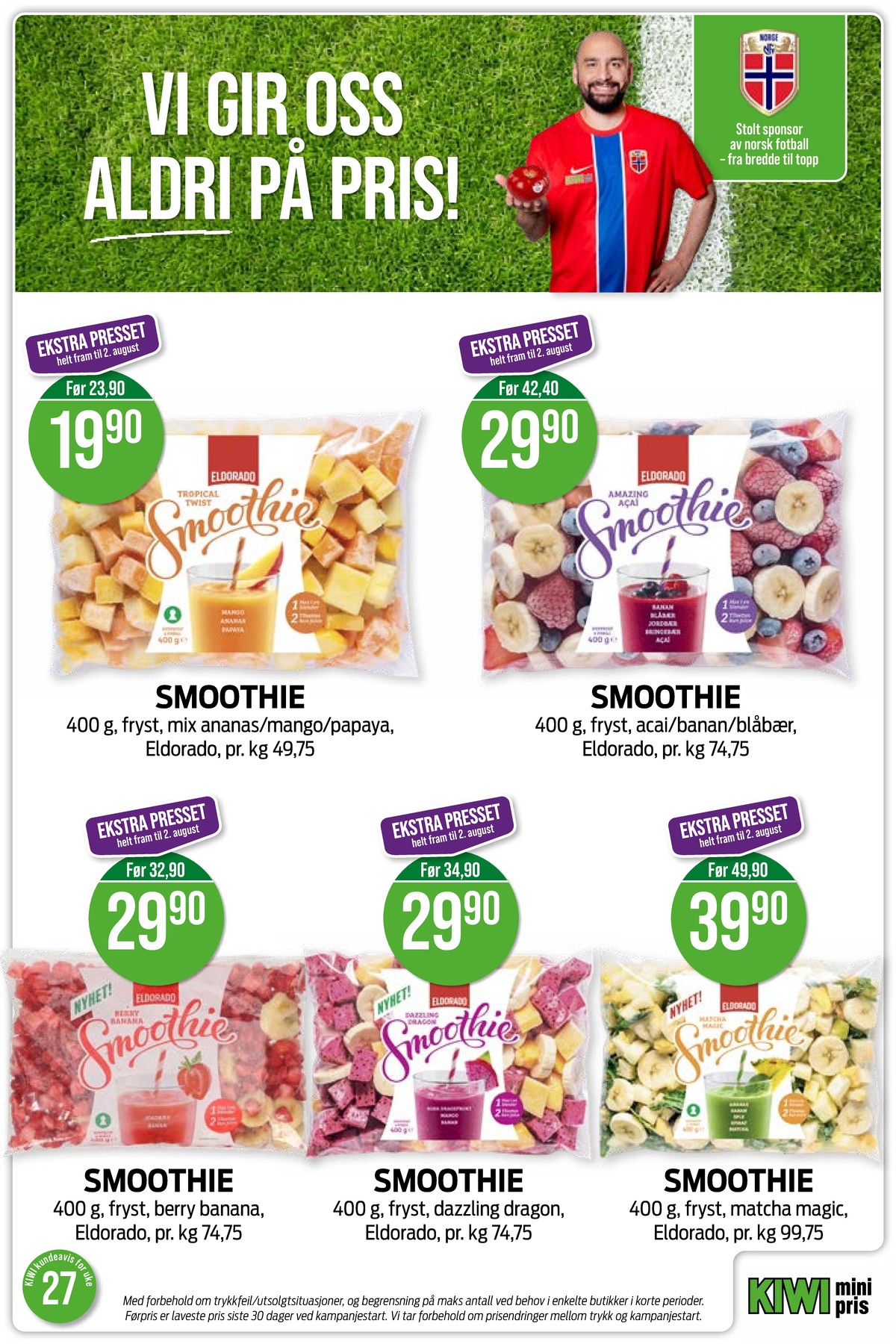 Se Kiwi kundeavis for uke 27 på Tilbudsuken.no. Se gode tilbud på mange varer, f.eks. smoothie ananas papaya & mango eldorado eller smoothie banan blåbær jordbær bringebær druer acai og linfrø eldorado. Les kundeavisen her! Side 4