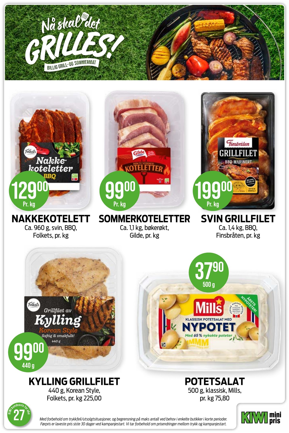 Se Kiwi kundeavis for uke 27 på Tilbudsuken.no. Se gode tilbud på mange varer, f.eks. nakkekoteletter folkets eller koteletter gilde. Les kundeavisen her! Side 6