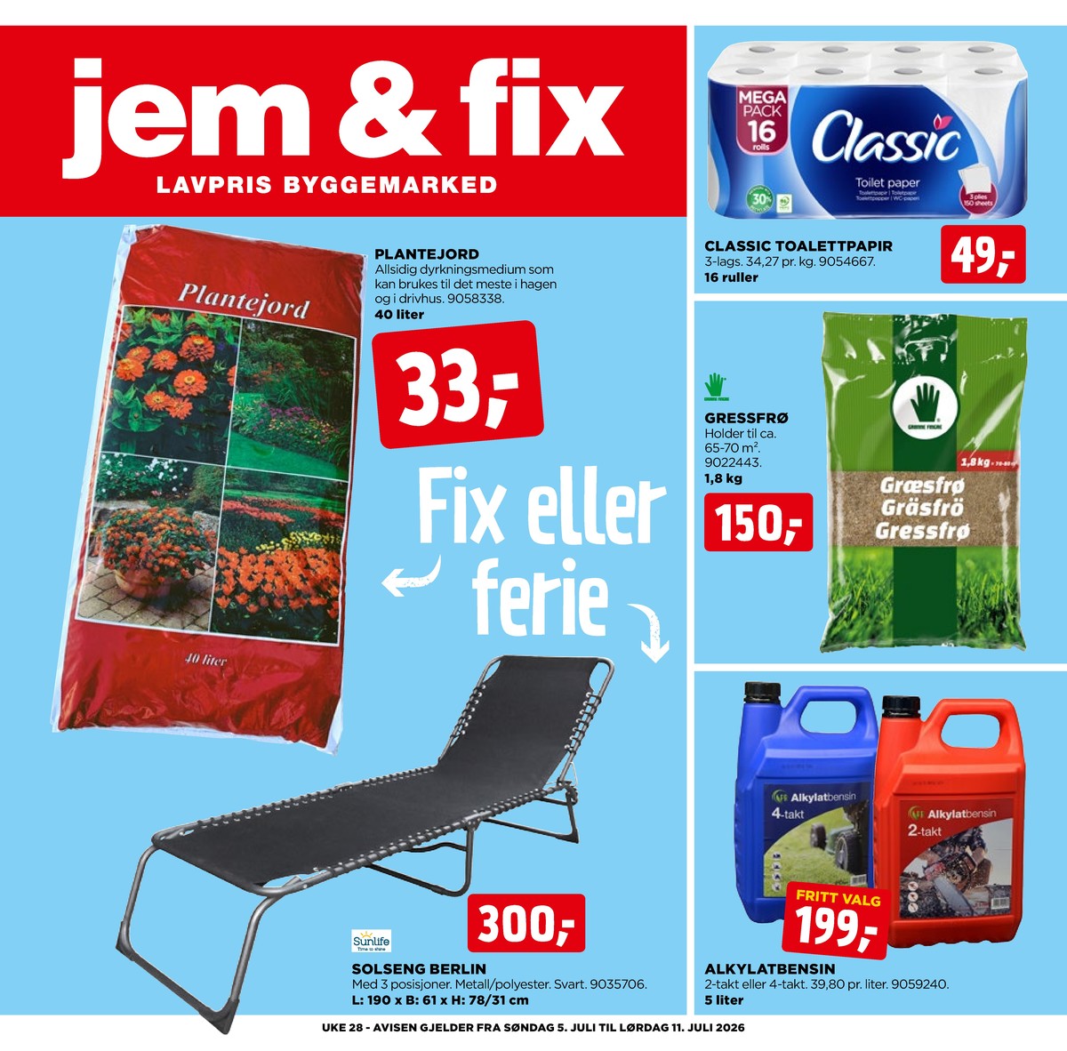 Se Jem & Fix kundeavis for uge 28 på Tilbudsuken.no. Se gode tilbud på mange varer. Les kundeavisen her! Side 1