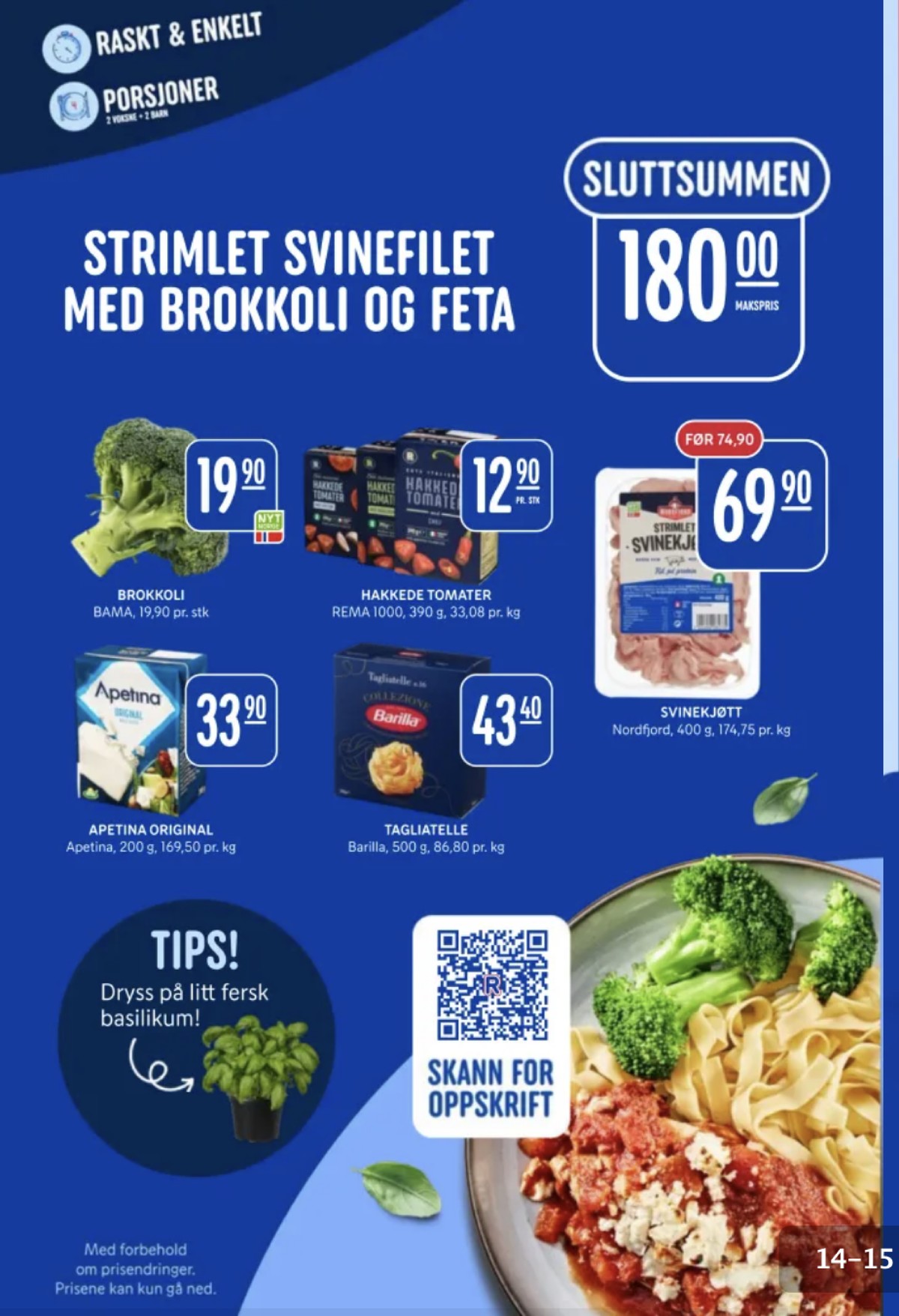 Se Rema 1000 kundeavis for uge 28 på Tilbudsuken.no. Se gode tilbud på mange varer. Les kundeavisen her! Side 14