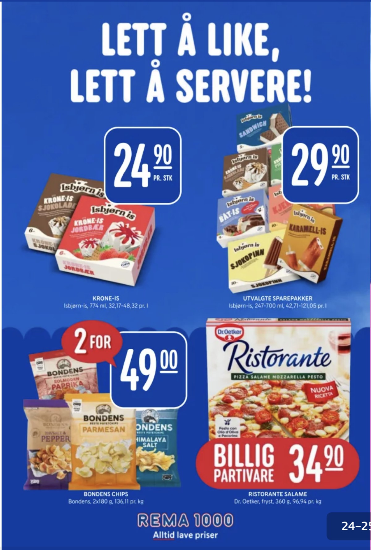Se Rema 1000 kundeavis for uge 28 på Tilbudsuken.no. Se gode tilbud på mange varer. Les kundeavisen her! Side 24
