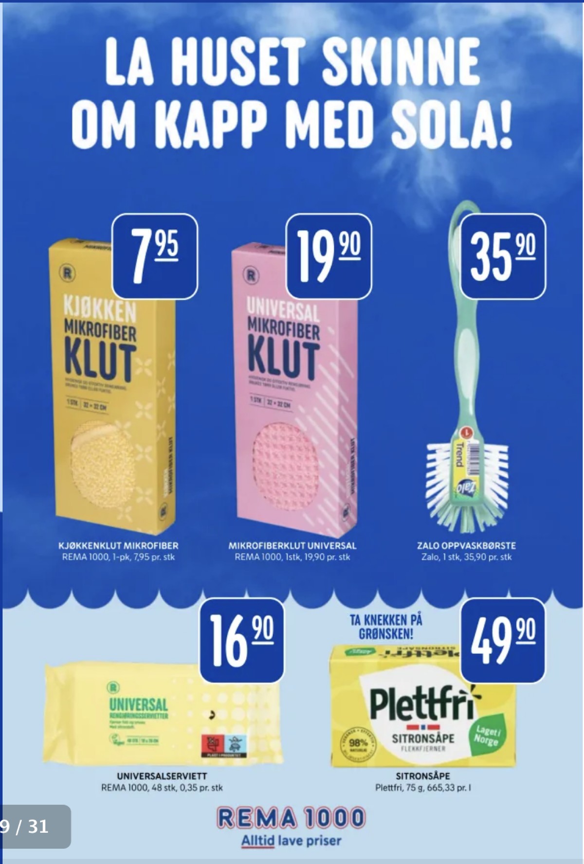 Se Rema 1000 kundeavis for uge 28 på Tilbudsuken.no. Se gode tilbud på mange varer. Les kundeavisen her! Side 29