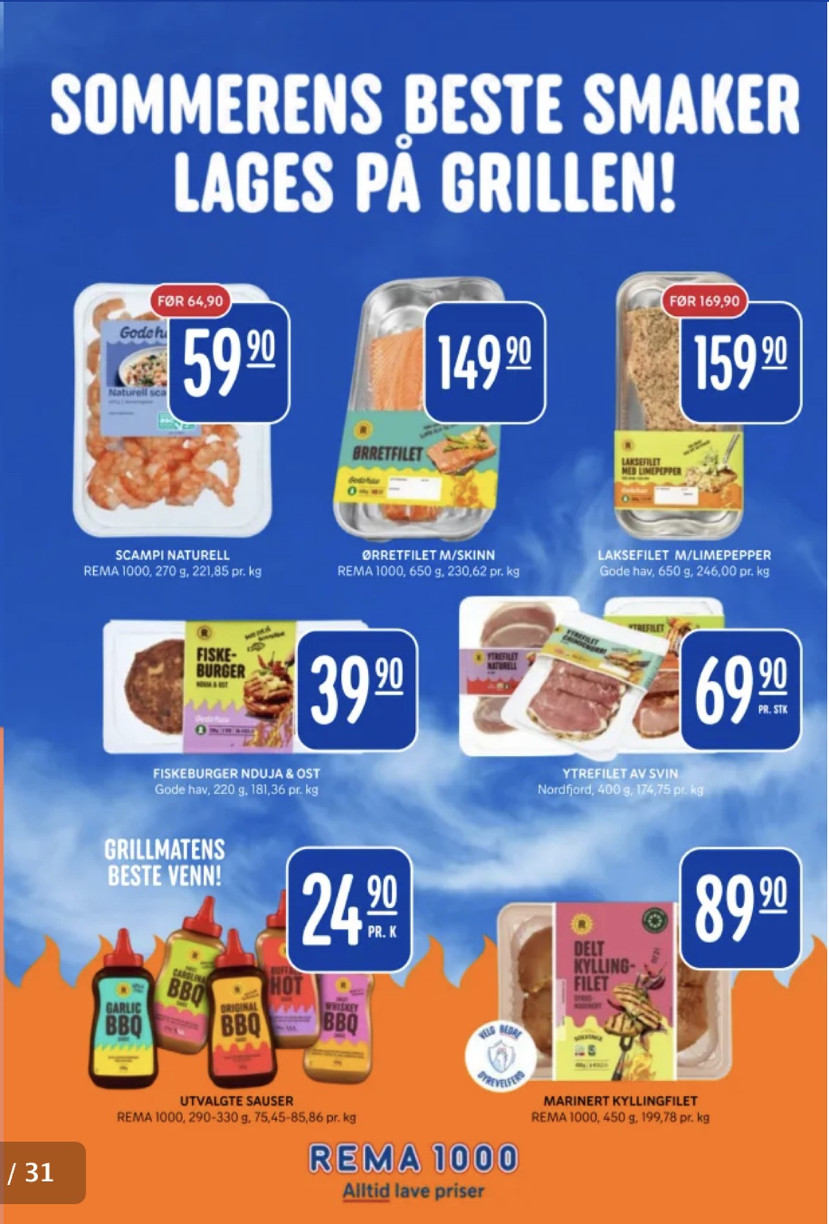 Se Rema 1000 kundeavis for uge 28 på Tilbudsuken.no. Se gode tilbud på mange varer. Les kundeavisen her! Side 5
