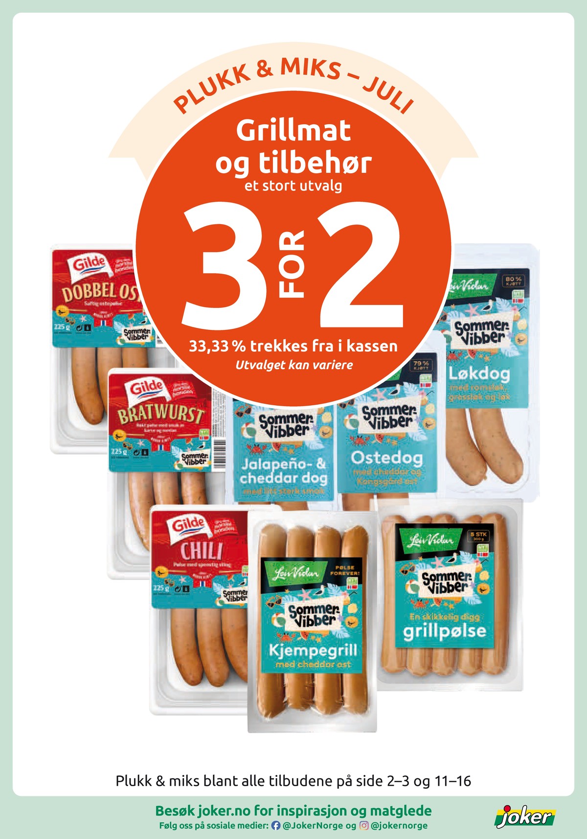 Se Joker kundeavis for uke 28 på Tilbudsuken.no. Se gode tilbud på mange varer, f.eks. dobbel ost gilde eller bratwurst gilde. Les kundeavisen her! Side 11