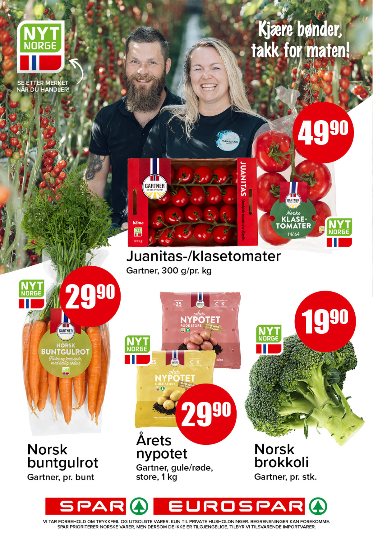 Se Spar - Eurospar kundeavis for uke 28 på Tilbudsuken.no. Se gode tilbud på mange varer, f.eks. tomater gartner eller gulrøtter gartner. Les kundeavisen her! Side 2
