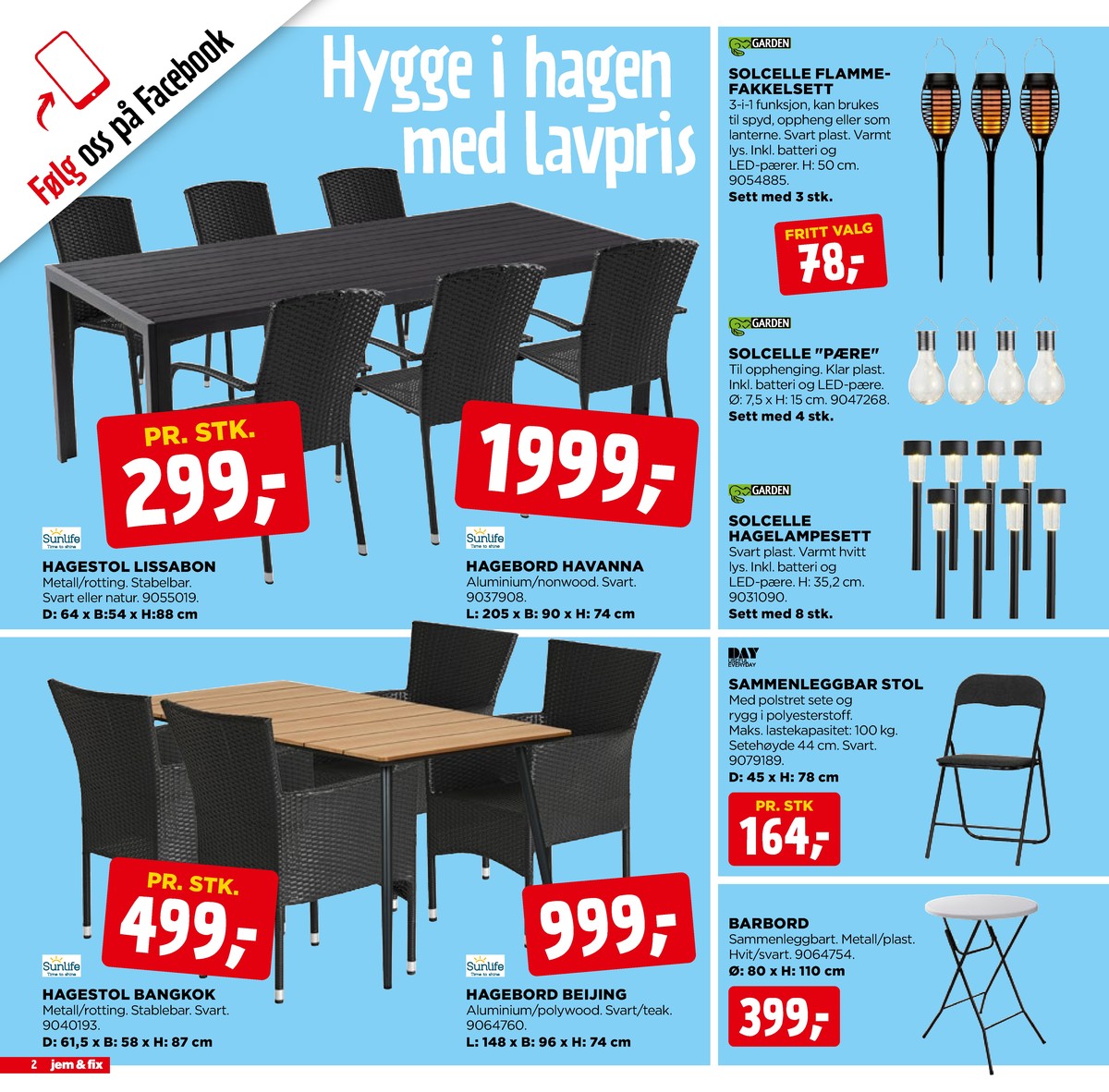 Se Jem & Fix kundeavis for uge 28 på Tilbudsuken.no. Se gode tilbud på mange varer. Les kundeavisen her! Side 2