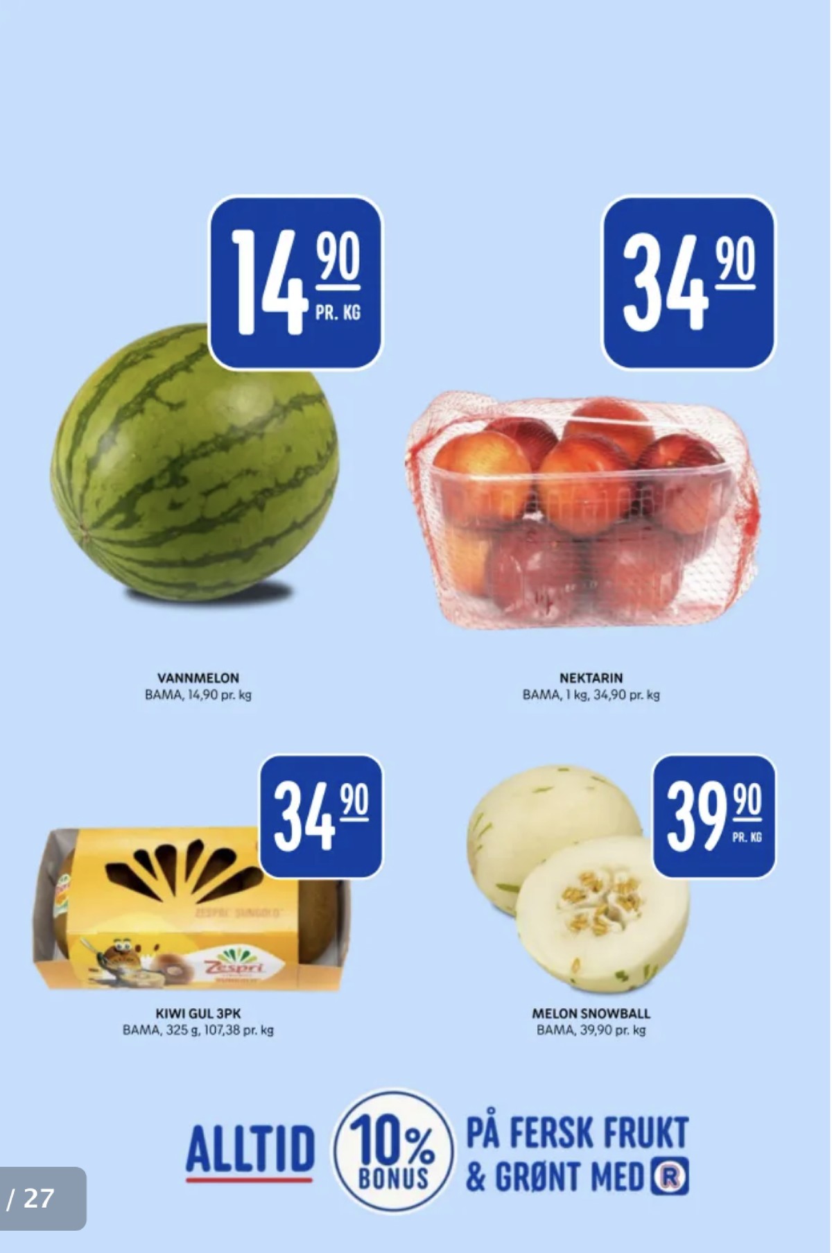 Se Rema 1000 kundeavis for uke 29 på Tilbudsuken.no. Se gode tilbud på mange varer, f.eks. vannmelon bama eller kiwi zespri. Les kundeavisen her! Side 11