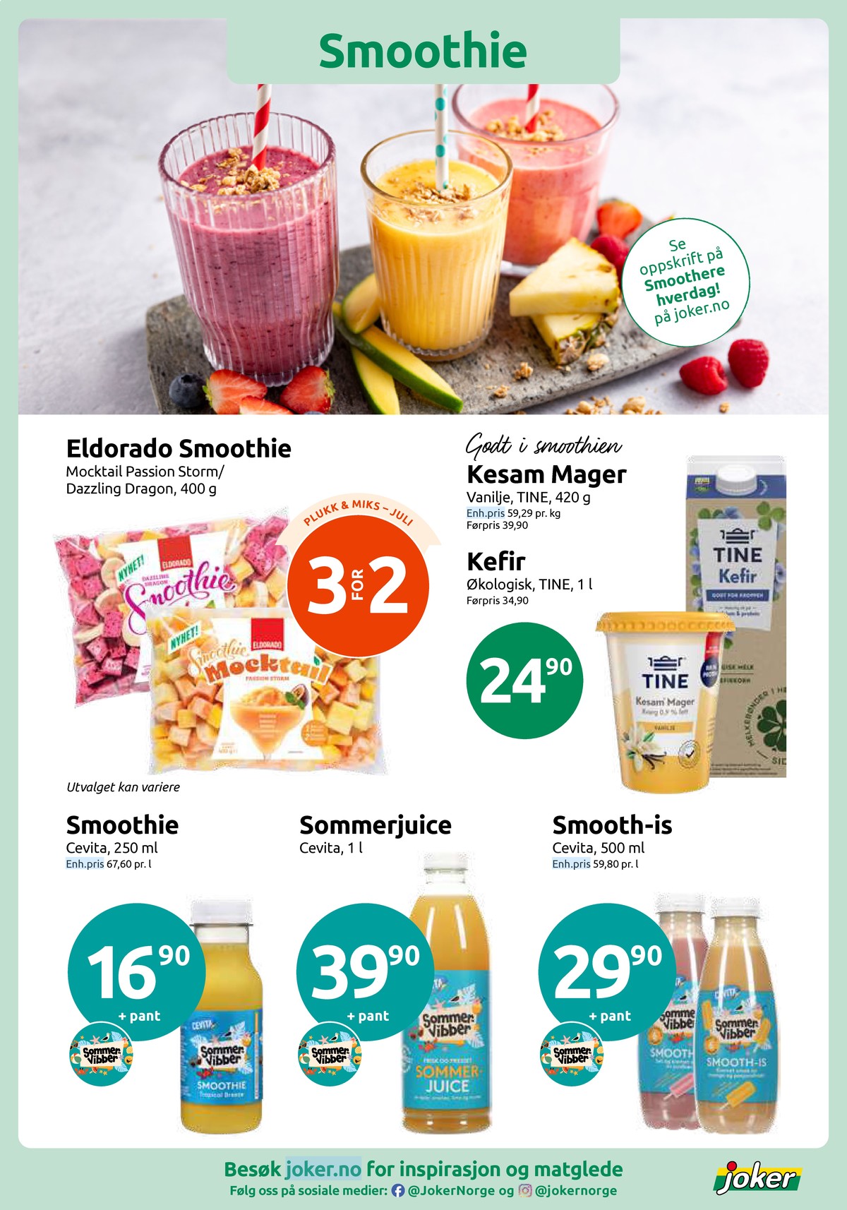 Se Joker kundeavis for uke 29 på Tilbudsuken.no. Se gode tilbud på mange varer, f.eks. smoothie dazzling dragon eldorado eller smoothie mocktail passion storm eldorado. Les kundeavisen her! Side 5