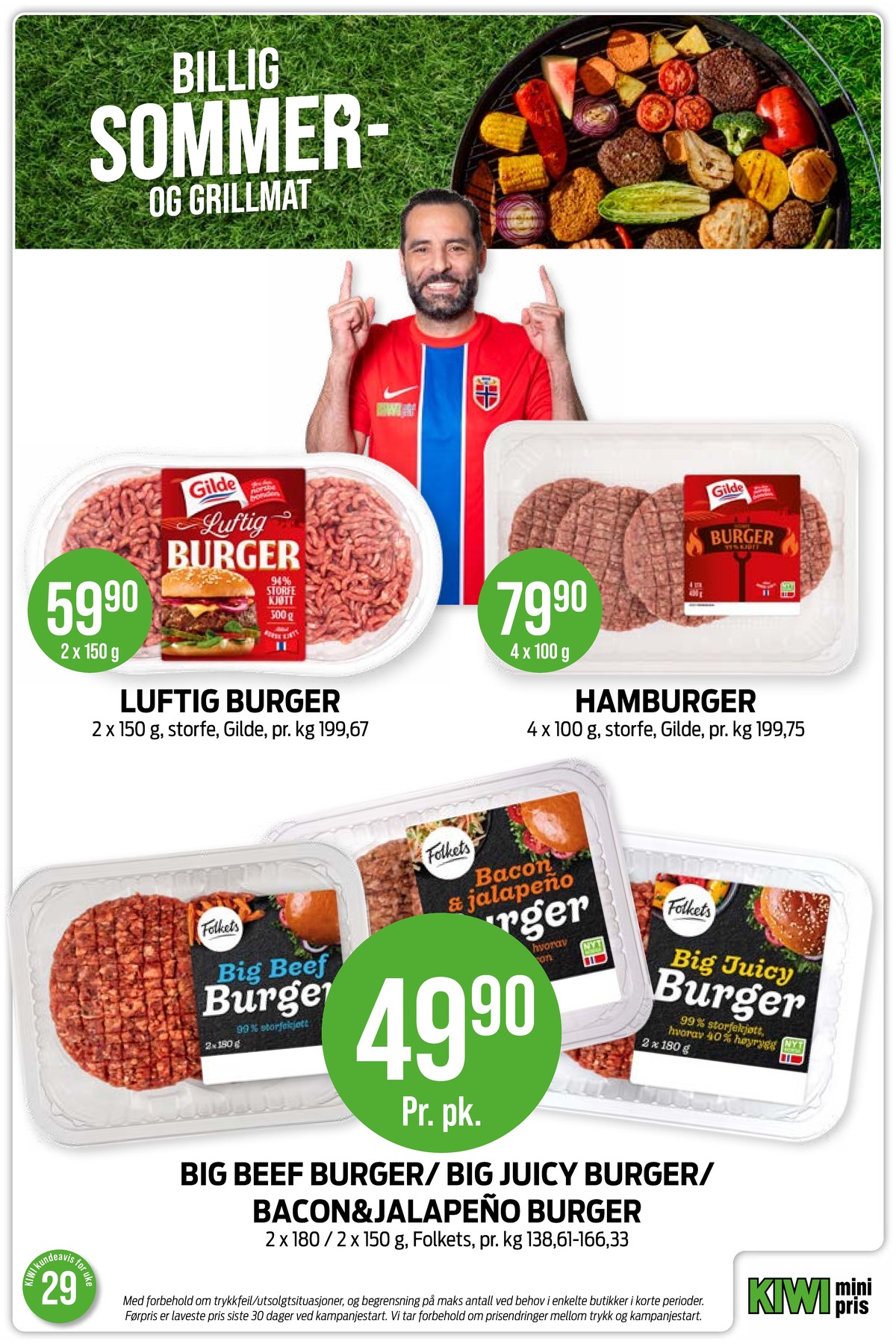 Se Kiwi kundeavis for uke 29 på Tilbudsuken.no. Se gode tilbud på mange varer, f.eks. burger gilde eller hamburger gilde. Les kundeavisen her! Side 6