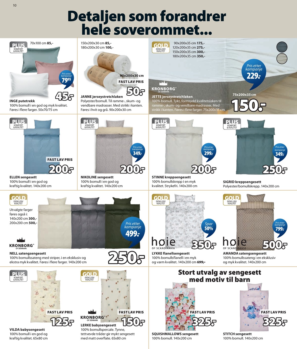 Se JYSK kundeavis for uge 29 på Tilbudsuken.no. Se gode tilbud på mange varer. Les kundeavisen her! Side 11