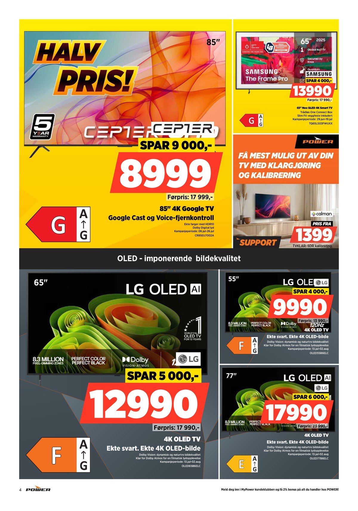 Se Power kundeavis for uge 29 på Tilbudsuken.no. Se gode tilbud på mange varer. Les kundeavisen her! Side 4