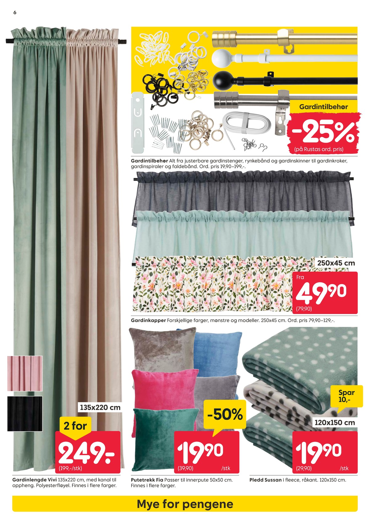 Se Rusta kundeavis for uke 3 på Tilbudsuken.no. Se gode tilbud på mange varer, f.eks. gardin ukjent eller gardintilbehør ukjent. Les kundeavisen her! Side 6