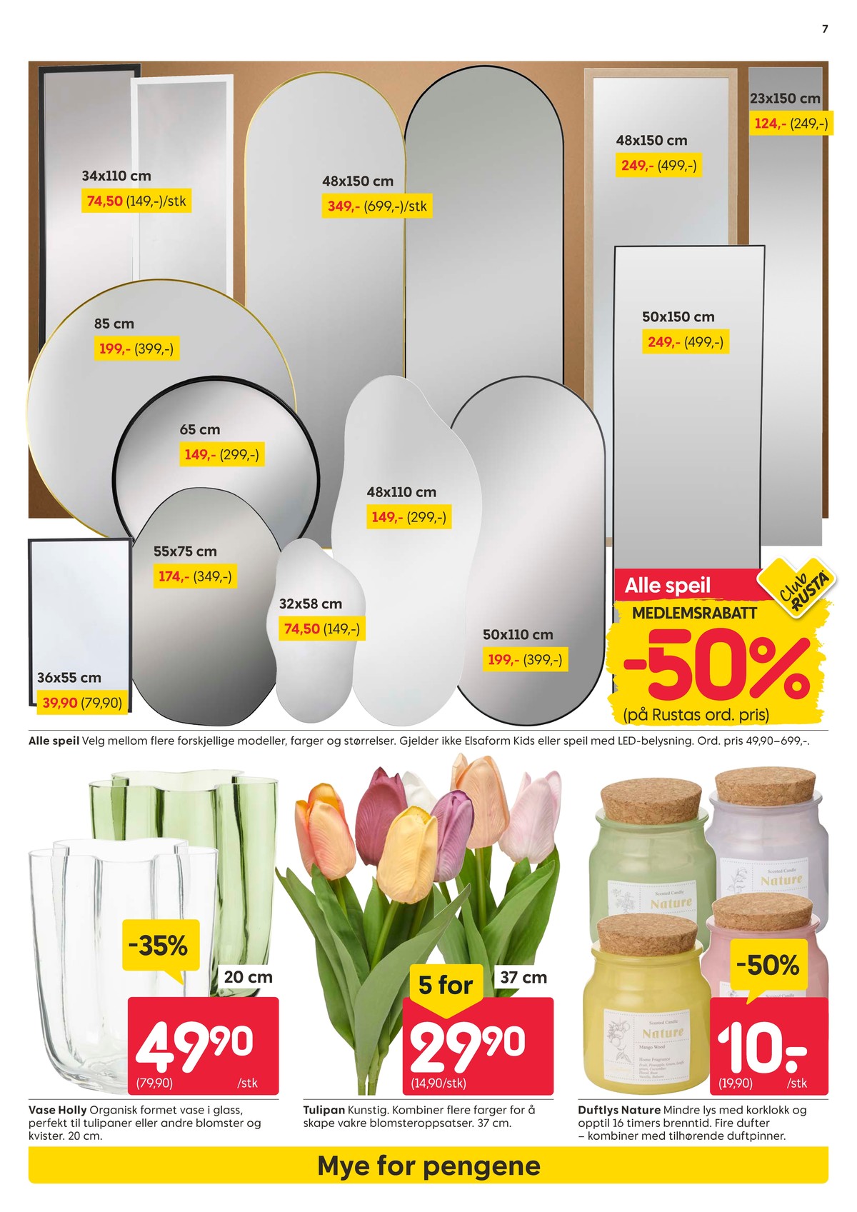 Se Rusta kundeavis for uke 3 på Tilbudsuken.no. Se gode tilbud på mange varer, f.eks. speil ukjent eller vase ukjent. Les kundeavisen her! Side 7