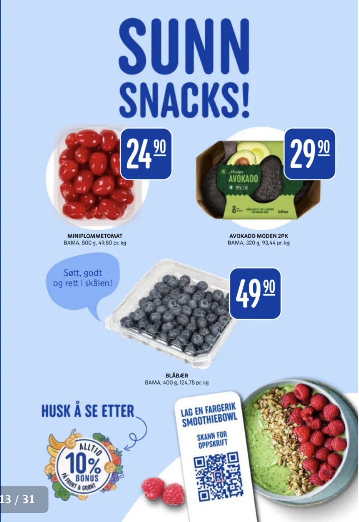 Se Rema 1000 kundeavis for uke 3 på Tilbudsuken.no. Se gode tilbud på mange varer, f.eks. tomater bama eller avokado rema 1000. Les kundeavisen her! Side 13