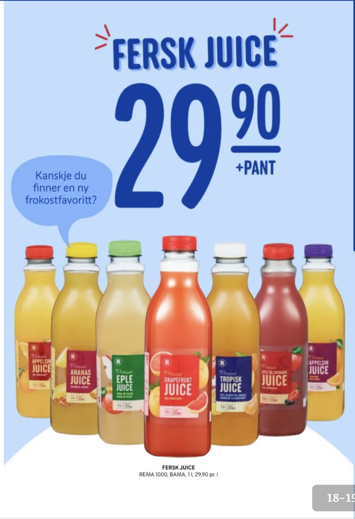 Se Rema 1000 kundeavis for uke 3 på Tilbudsuken.no. Se gode tilbud på mange varer, f.eks. eplejuice rema 1000 eller eple & mango juice rema 1000. Les kundeavisen her! Side 18