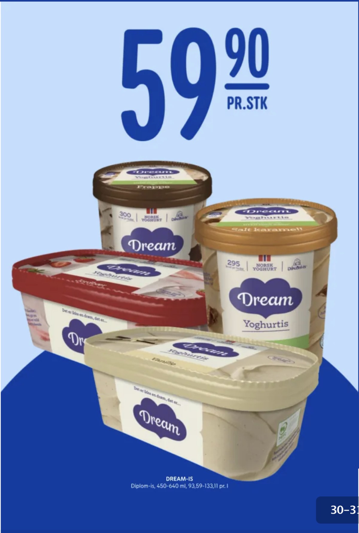 Se Rema 1000 kundeavis for uke 3 på Tilbudsuken.no. Se gode tilbud på mange varer, f.eks. yoghurtis vanilje dream eller yoghurtis jordbær dream. Les kundeavisen her! Side 30