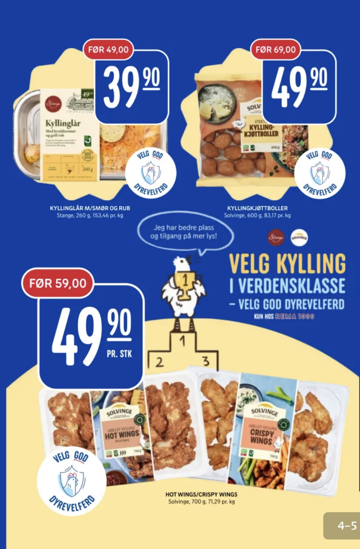 Se Rema 1000 kundeavis for uke 3 på Tilbudsuken.no. Se gode tilbud på mange varer, f.eks. kyllinglår stange eller kyllingkjøttboller solvinge. Les kundeavisen her! Side 4