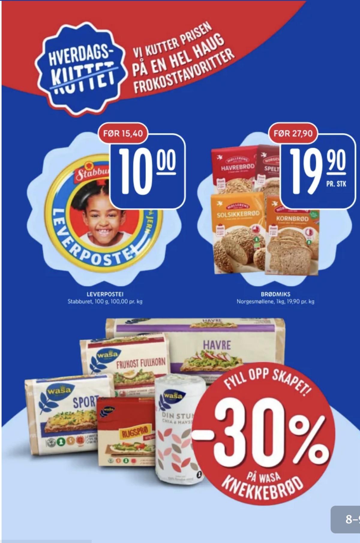 Se Rema 1000 kundeavis for uke 3 på Tilbudsuken.no. Se gode tilbud på mange varer, f.eks. leverpostei stabburet eller havrebrød møllerens. Les kundeavisen her! Side 8