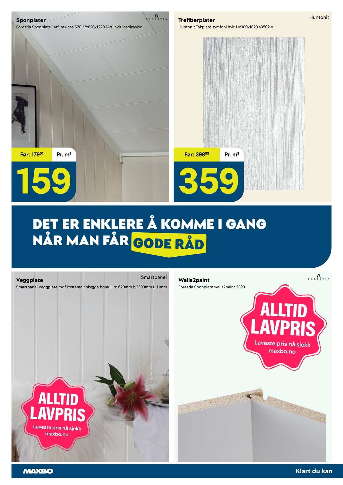 Se Maxbo kundeavis for uge 30 på Tilbudsuken.no. Se gode tilbud på mange varer. Les kundeavisen her! Side 22